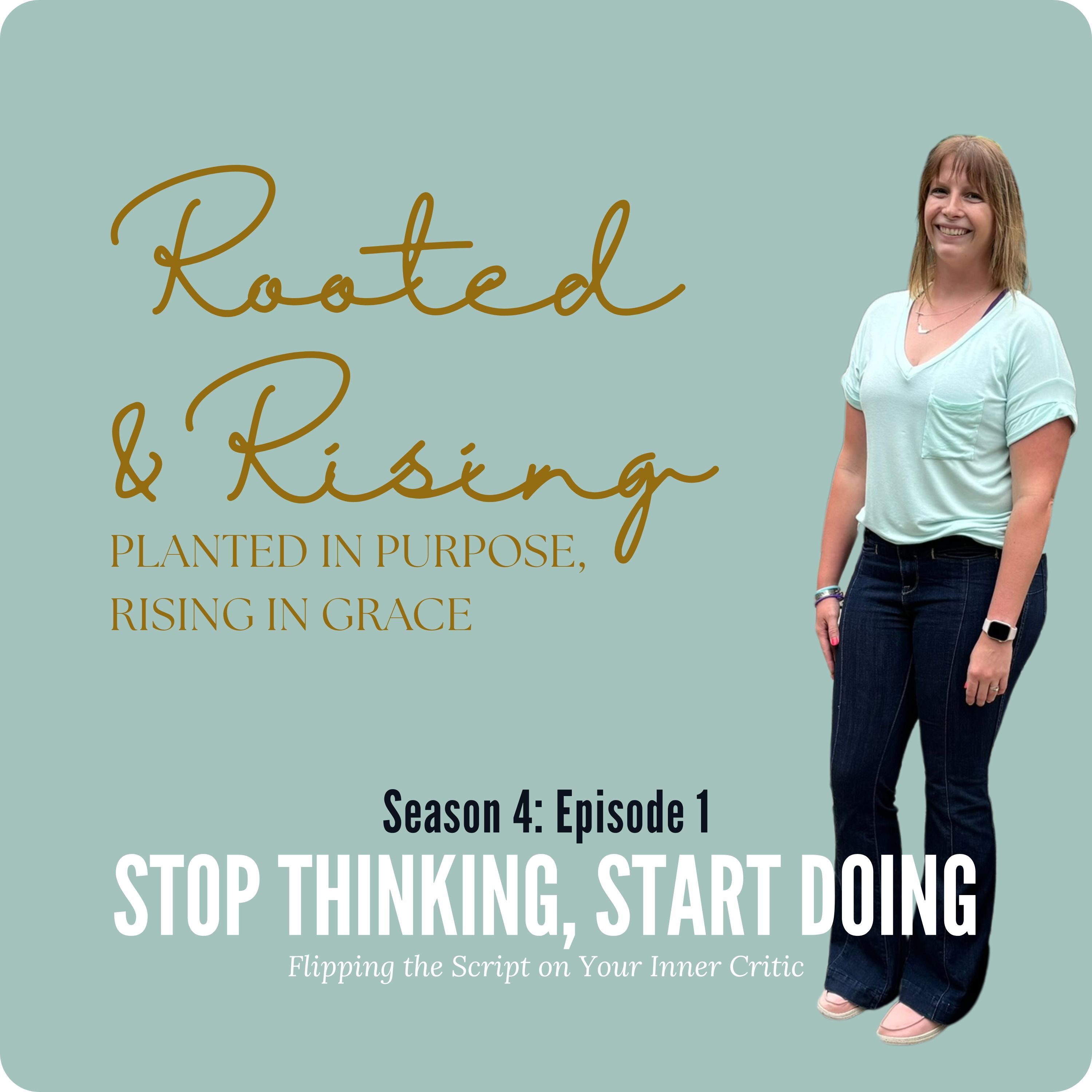 Stop Thinking, Start Doing: Flipping the Script on Your Inner Critic episode artwork