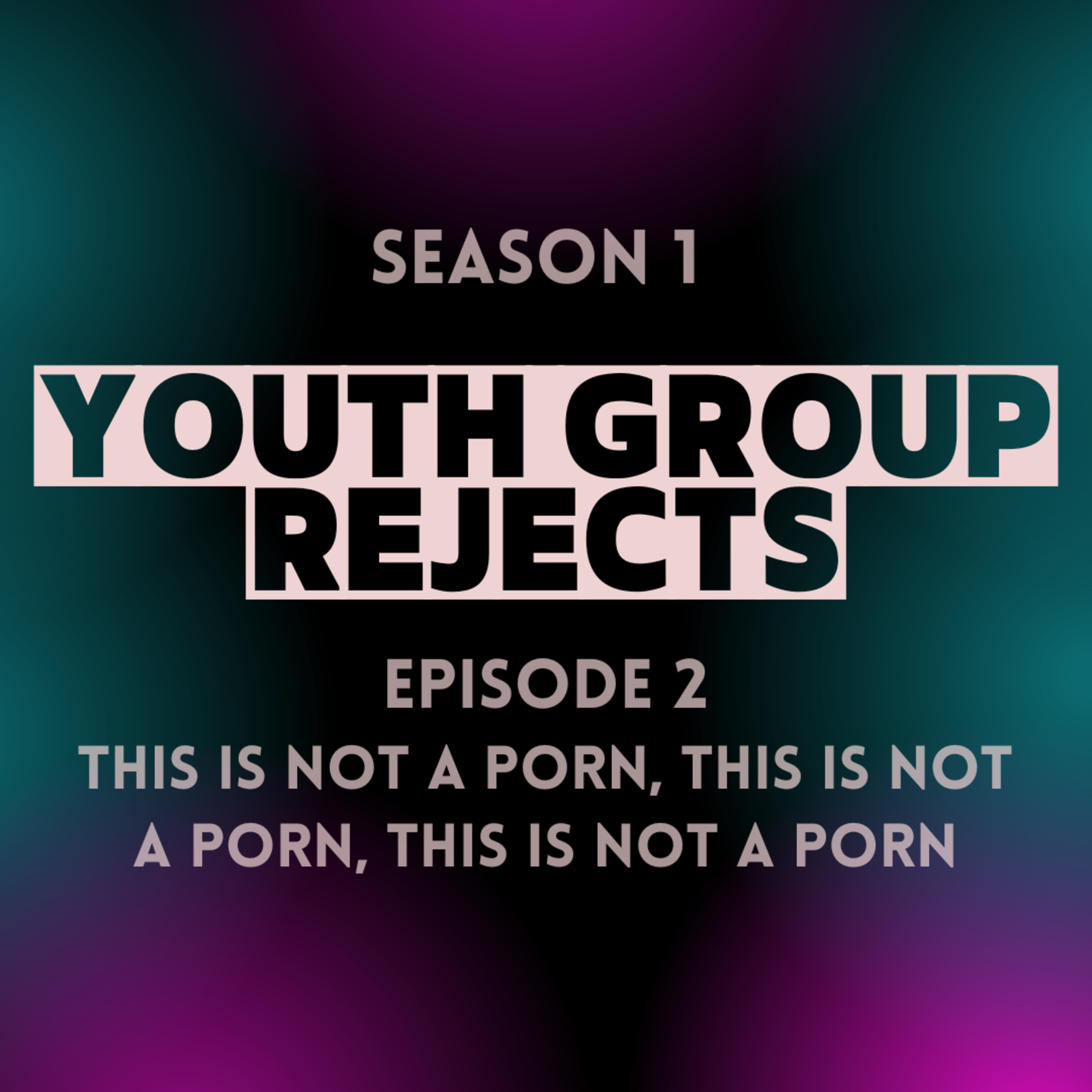 This is not a p*rn, this is not a p*rn, this is not a p*rn  episode artwork