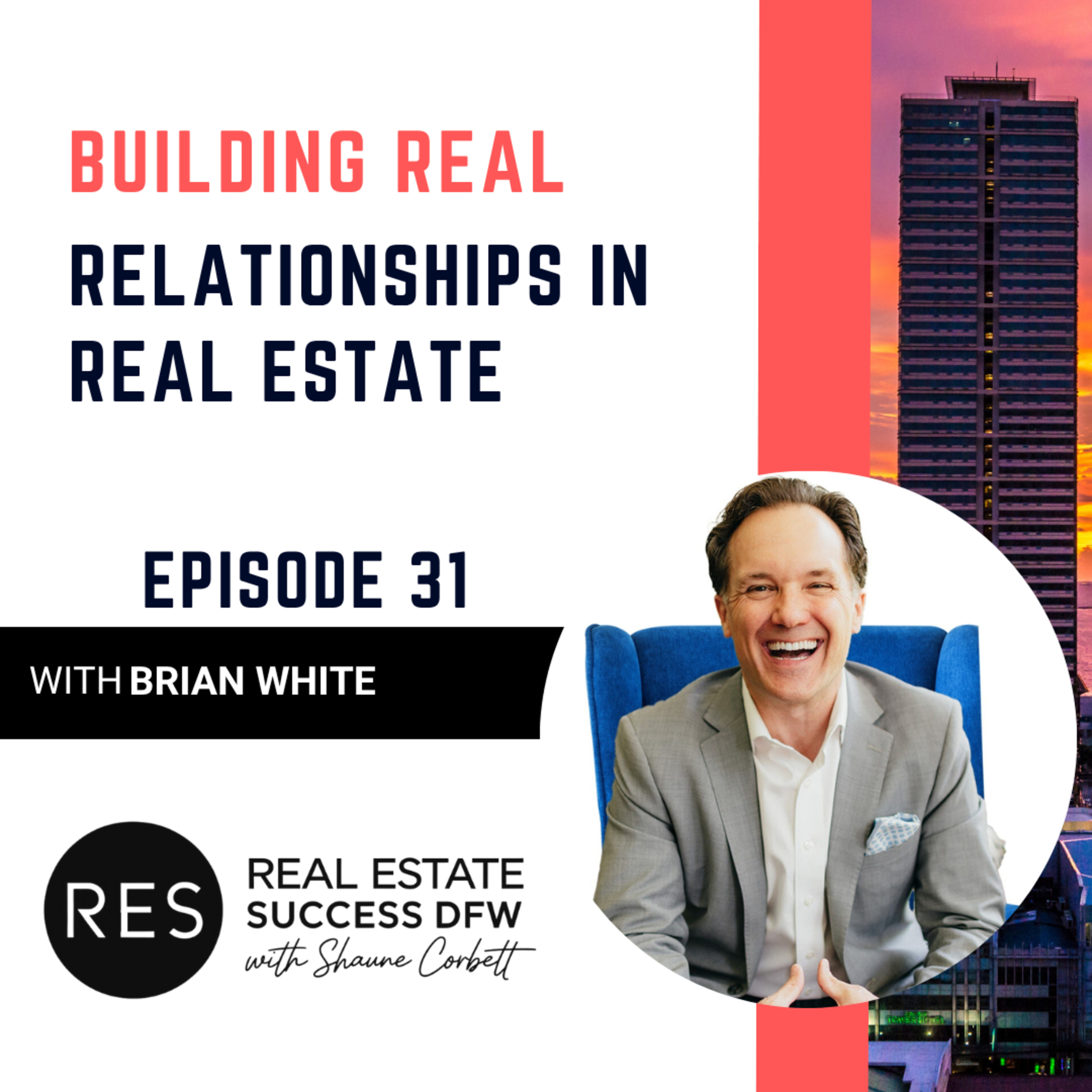 Real Estate Success DFW with Shaune Corbett
