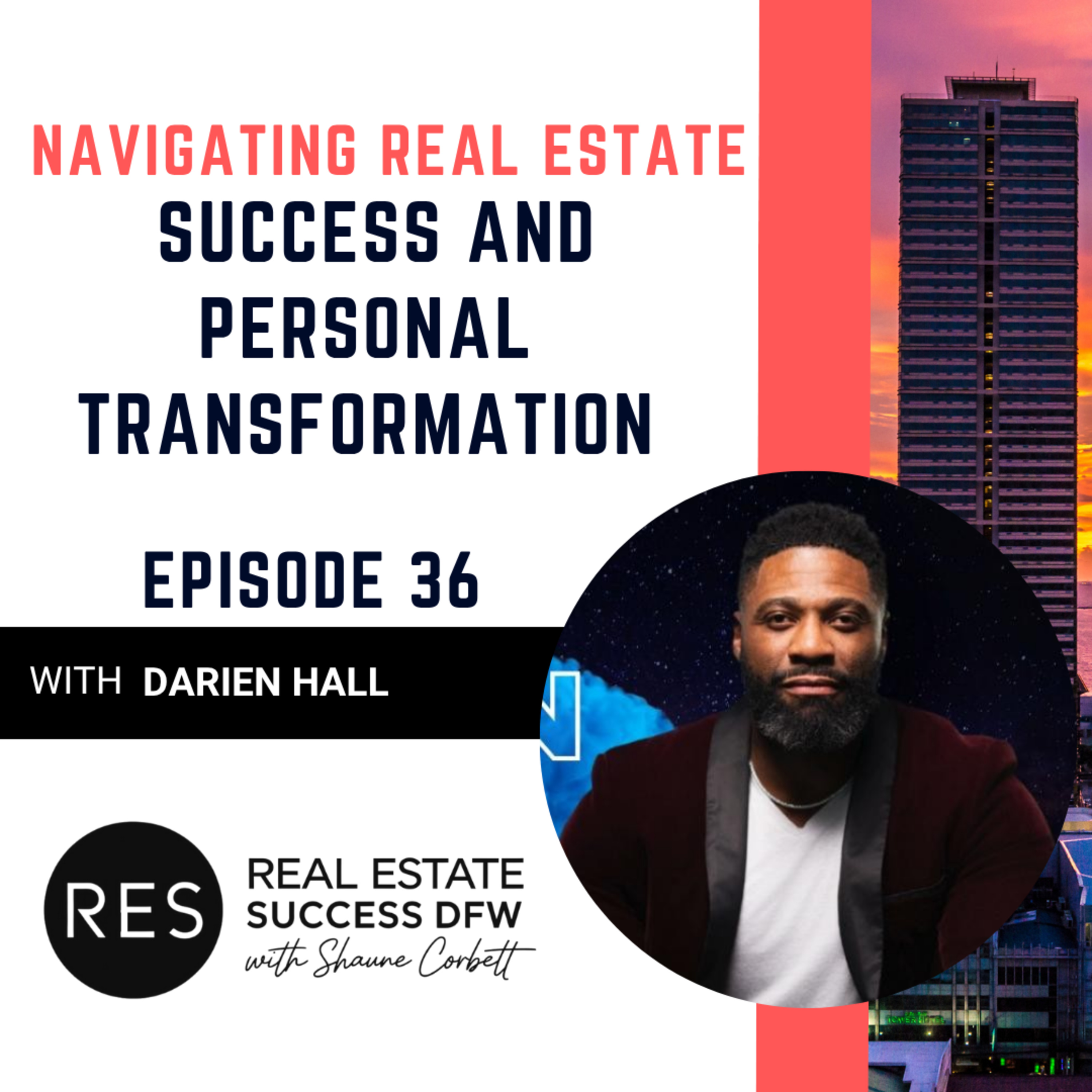 Real Estate Success DFW with Shaune Corbett