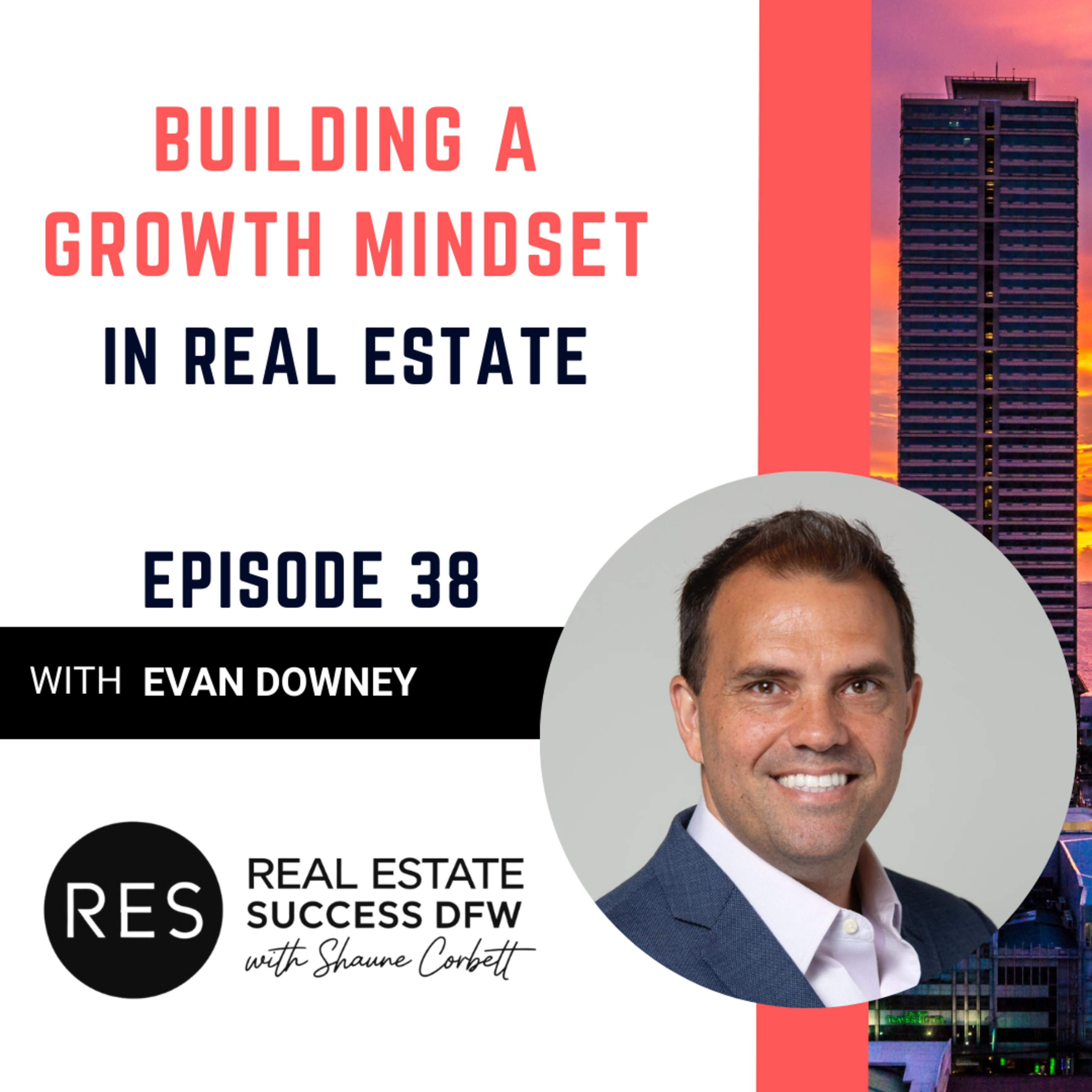 Real Estate Success DFW with Shaune Corbett