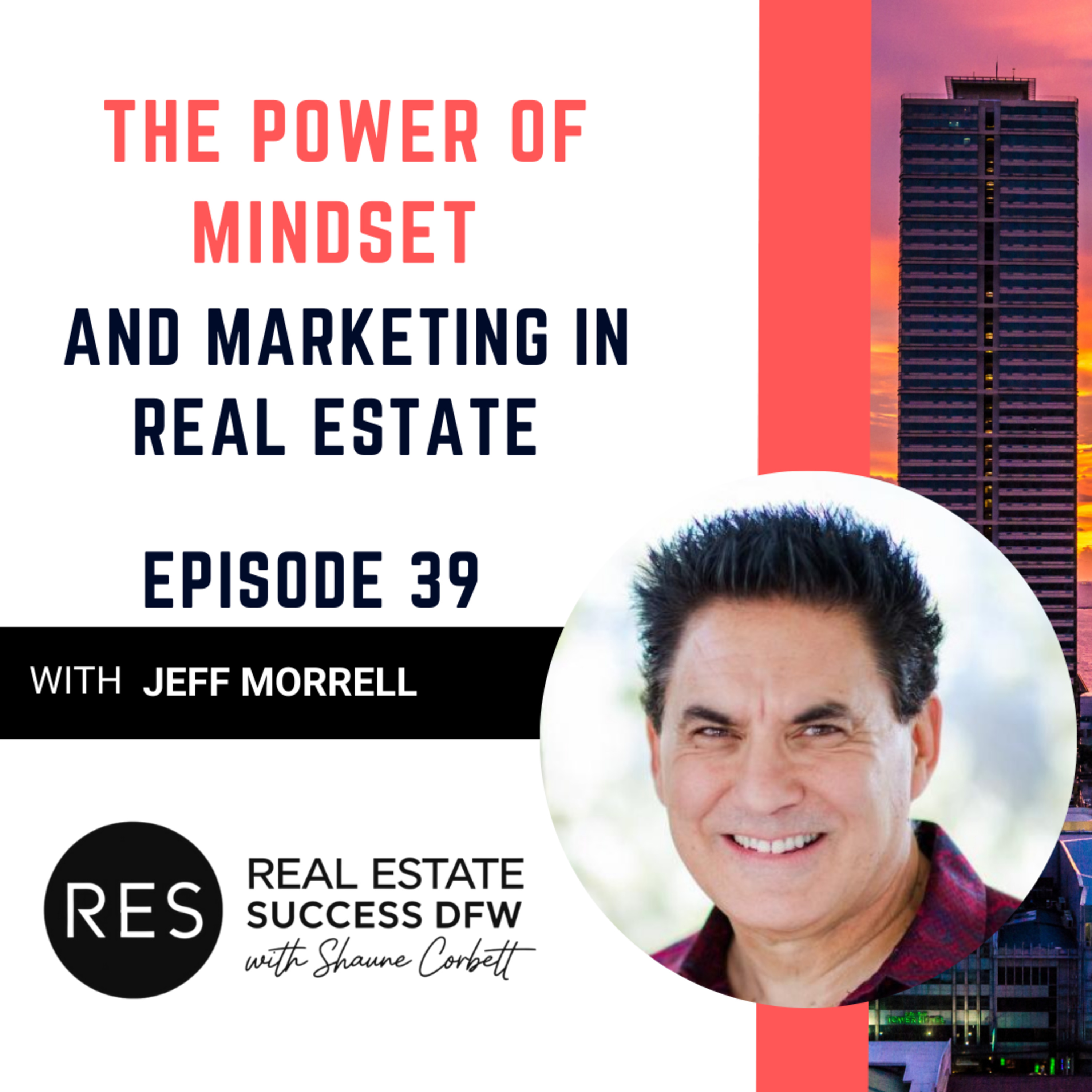 Real Estate Success DFW with Shaune Corbett