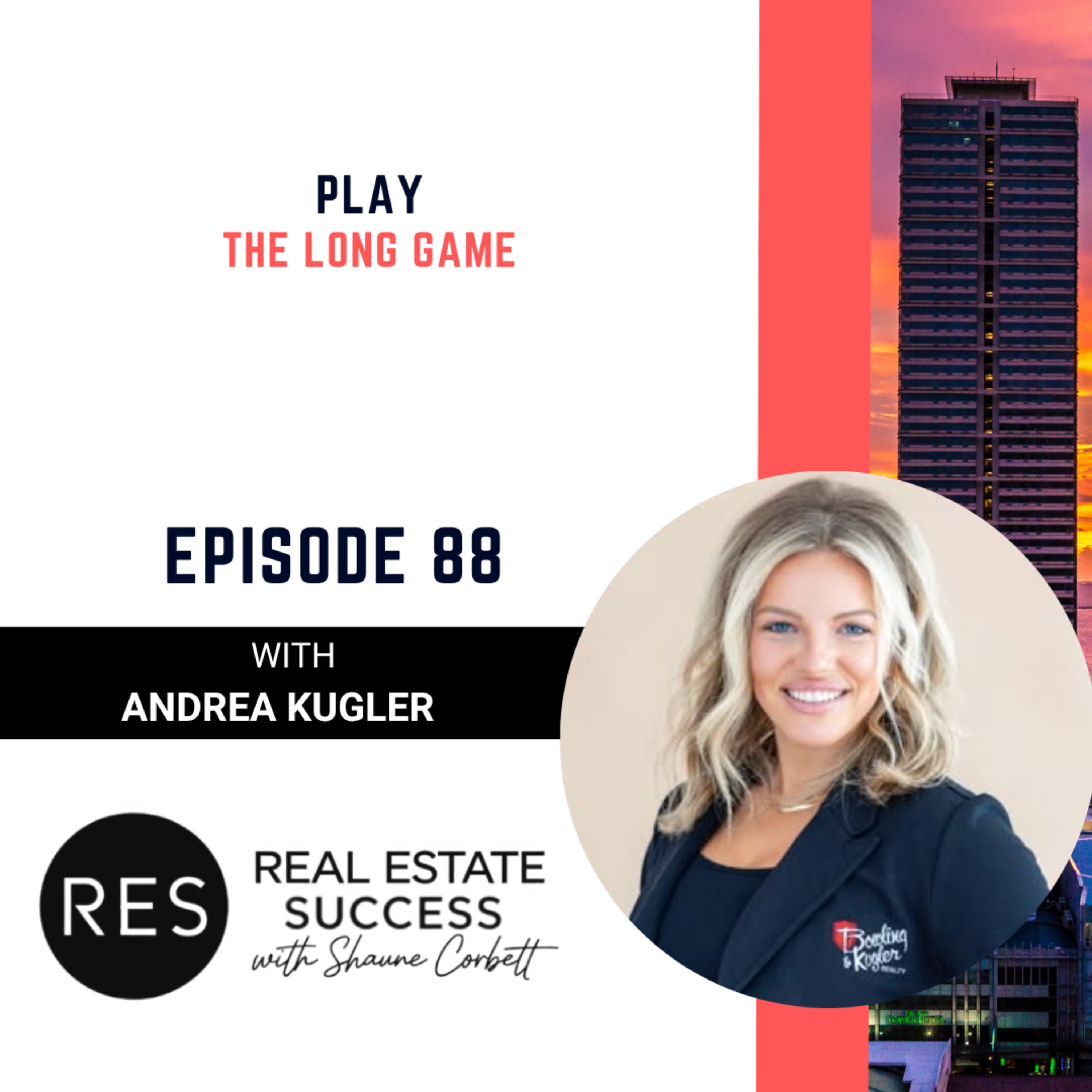 Playing the Long Game, Avoiding Burnout, and Building a Real Estate Team with Andrea Kugler episode artwork