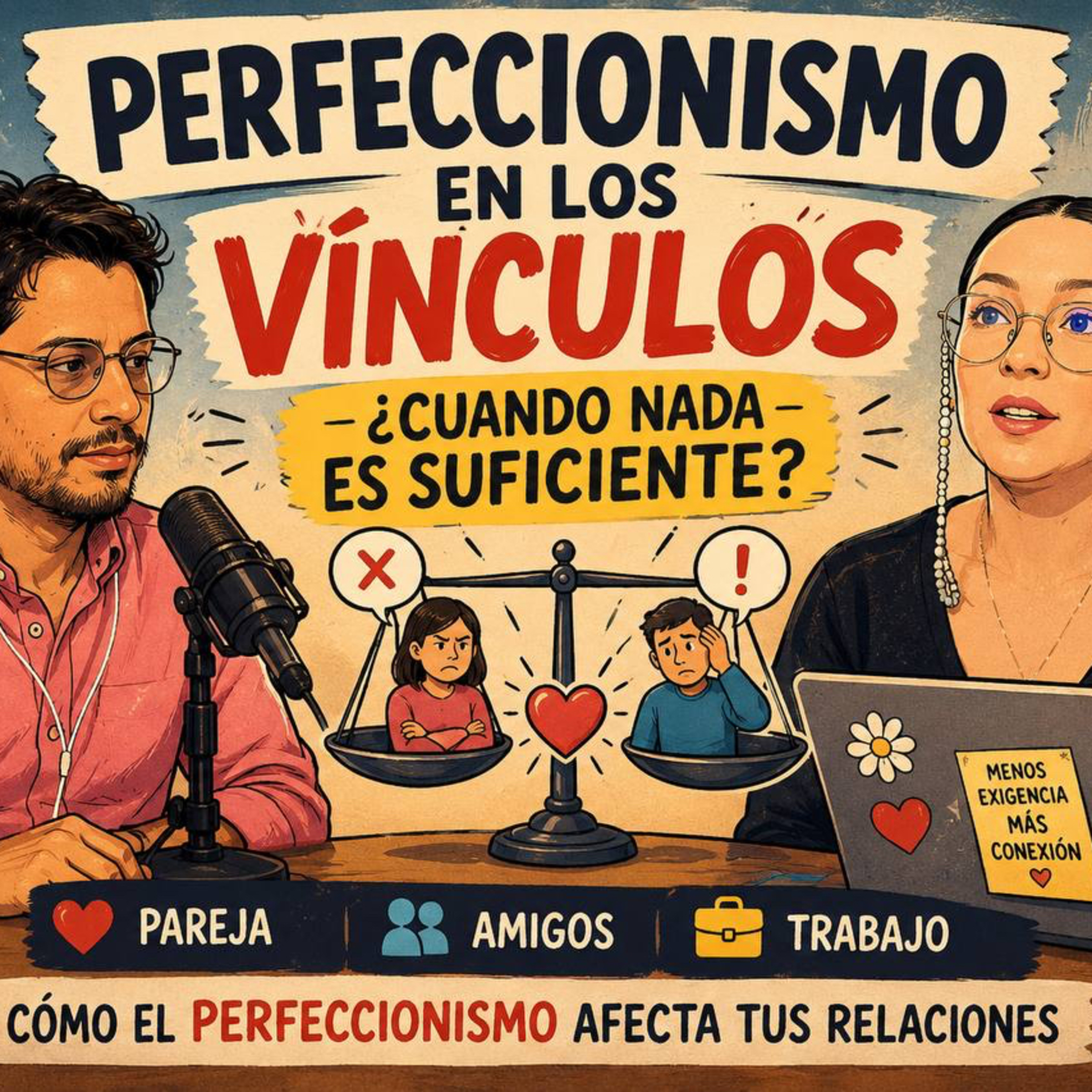 T (3) EP 4. Perfeccionismo en los vínculos, cuando nada es suficiente.  episode artwork