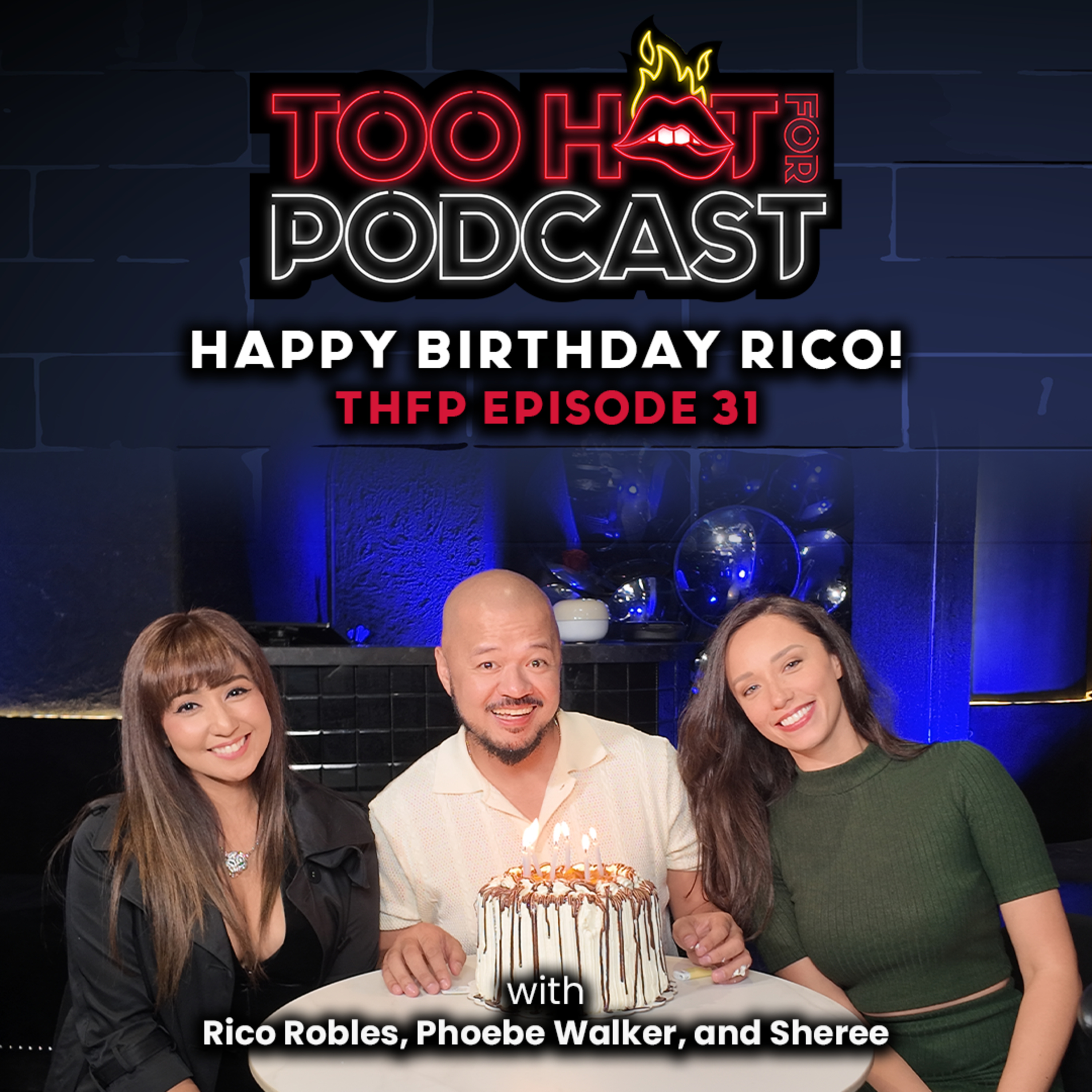 THFP S2E31: Happy Birthday Rico! episode artwork