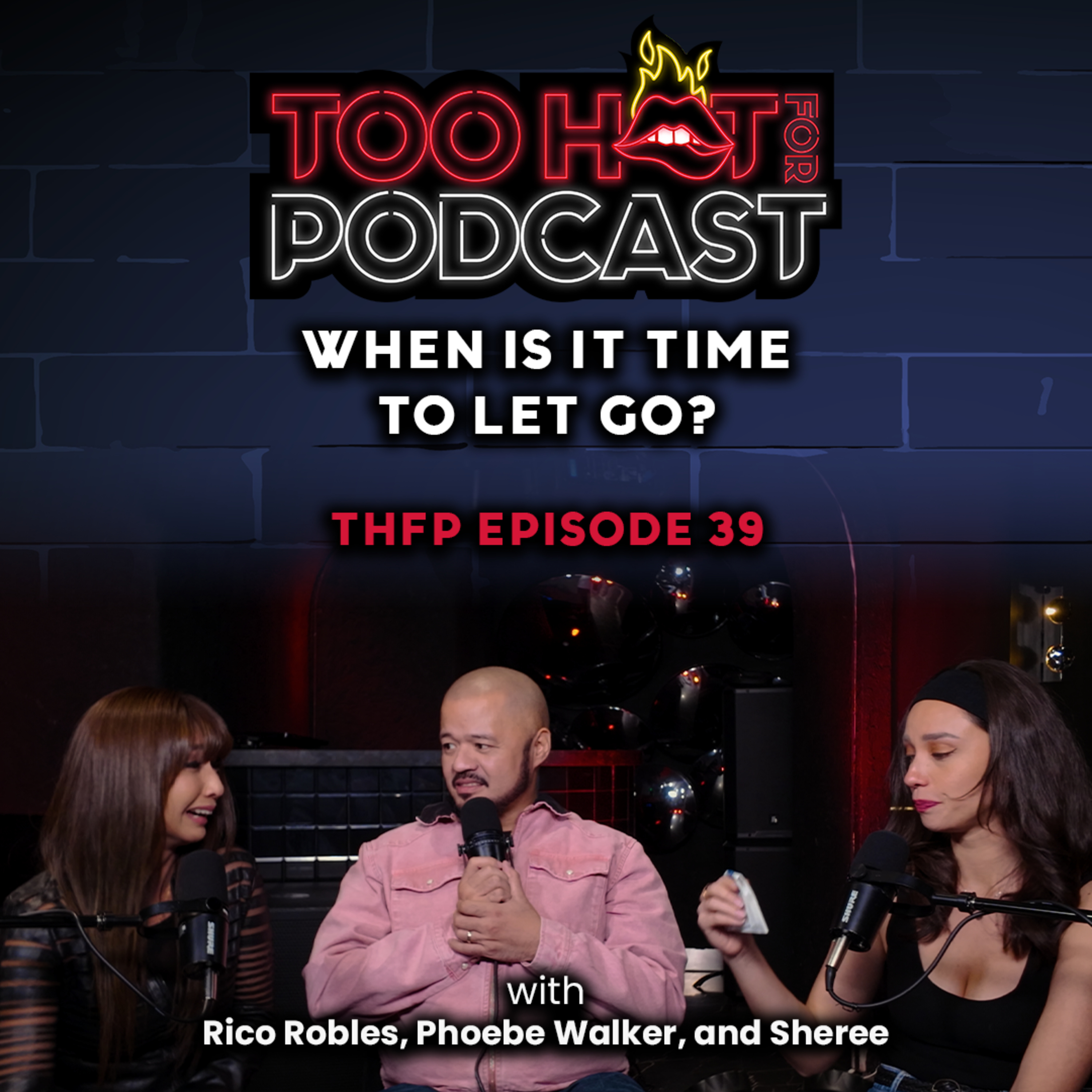 THFP S2E39: When Is It Time To Let Go? Part 2