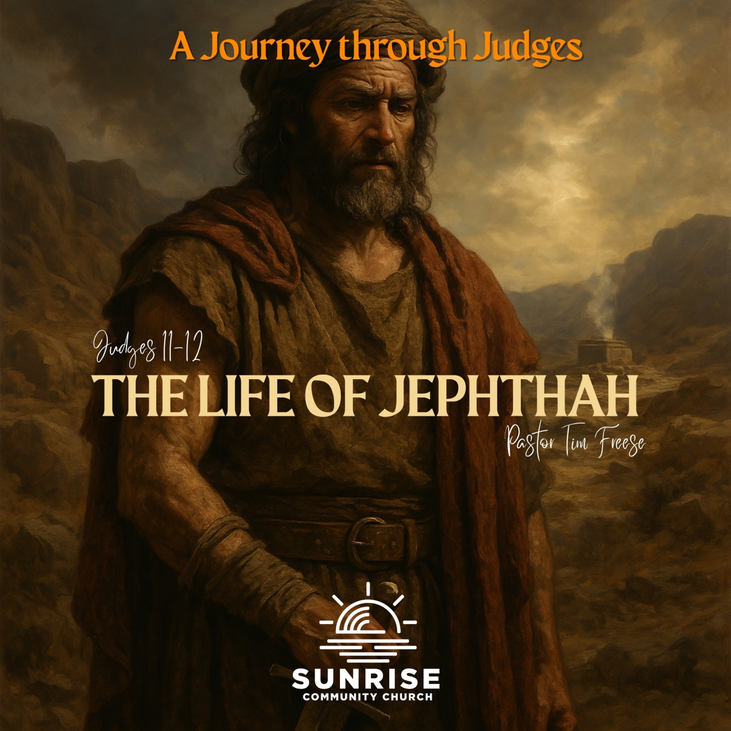 A Journey Through Judges | 2.Jephthah | Judges 11-12 episode artwork