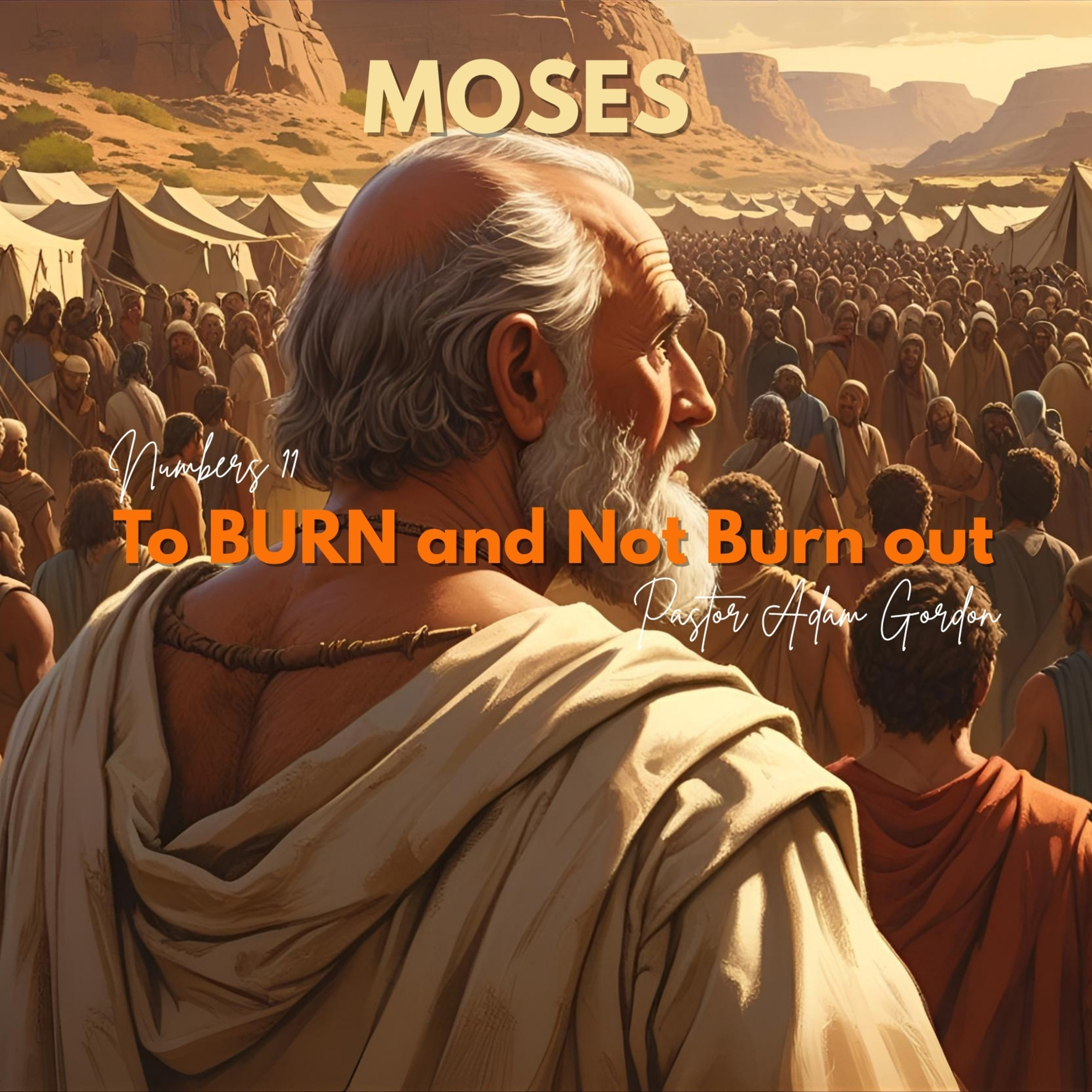To Burn and Not Burn Out | 2.God's Miraculous Provision | Numbers 11 episode artwork