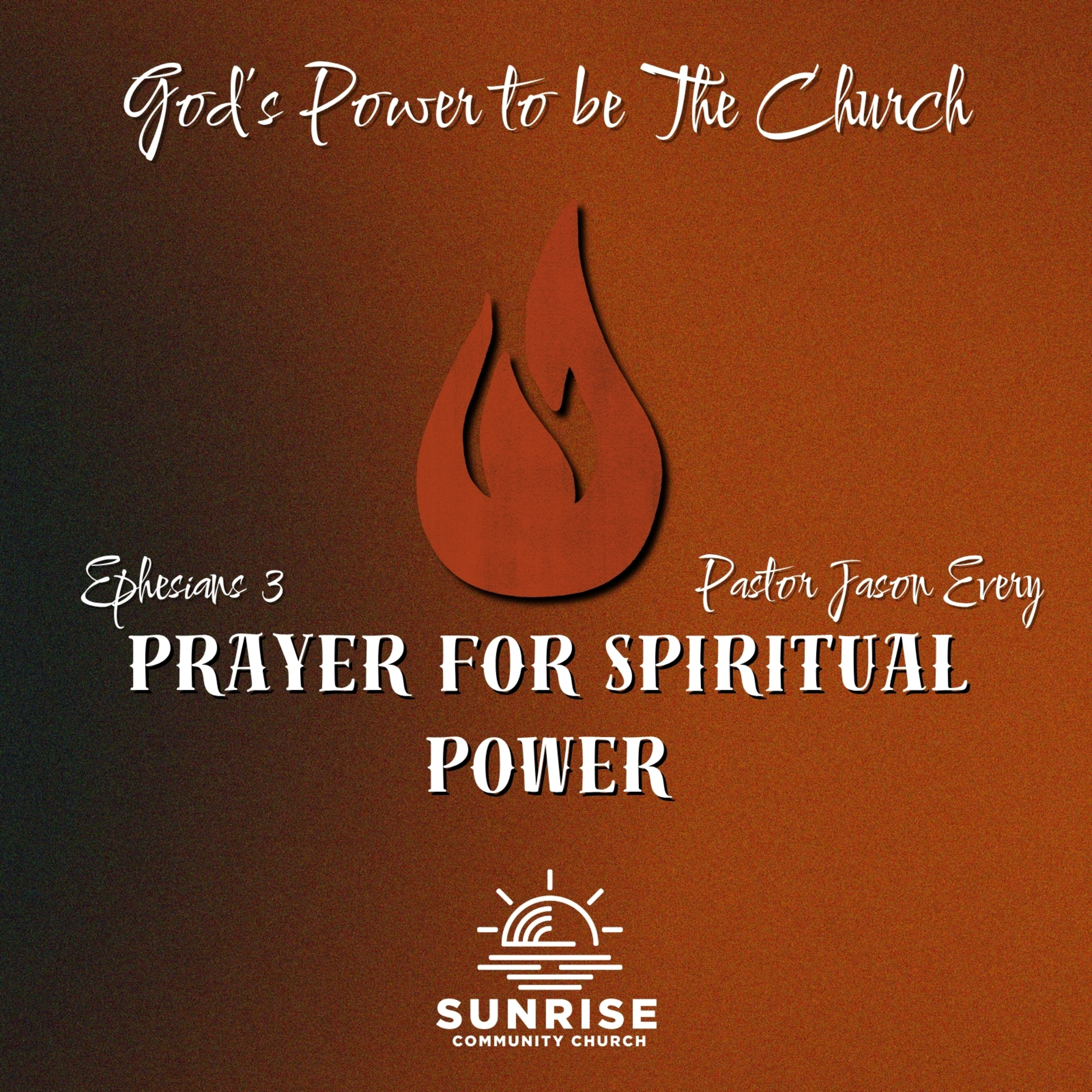 God's Power To Be The Church | 8.Prayer for Spiritual Power | Ephesians 3 episode artwork