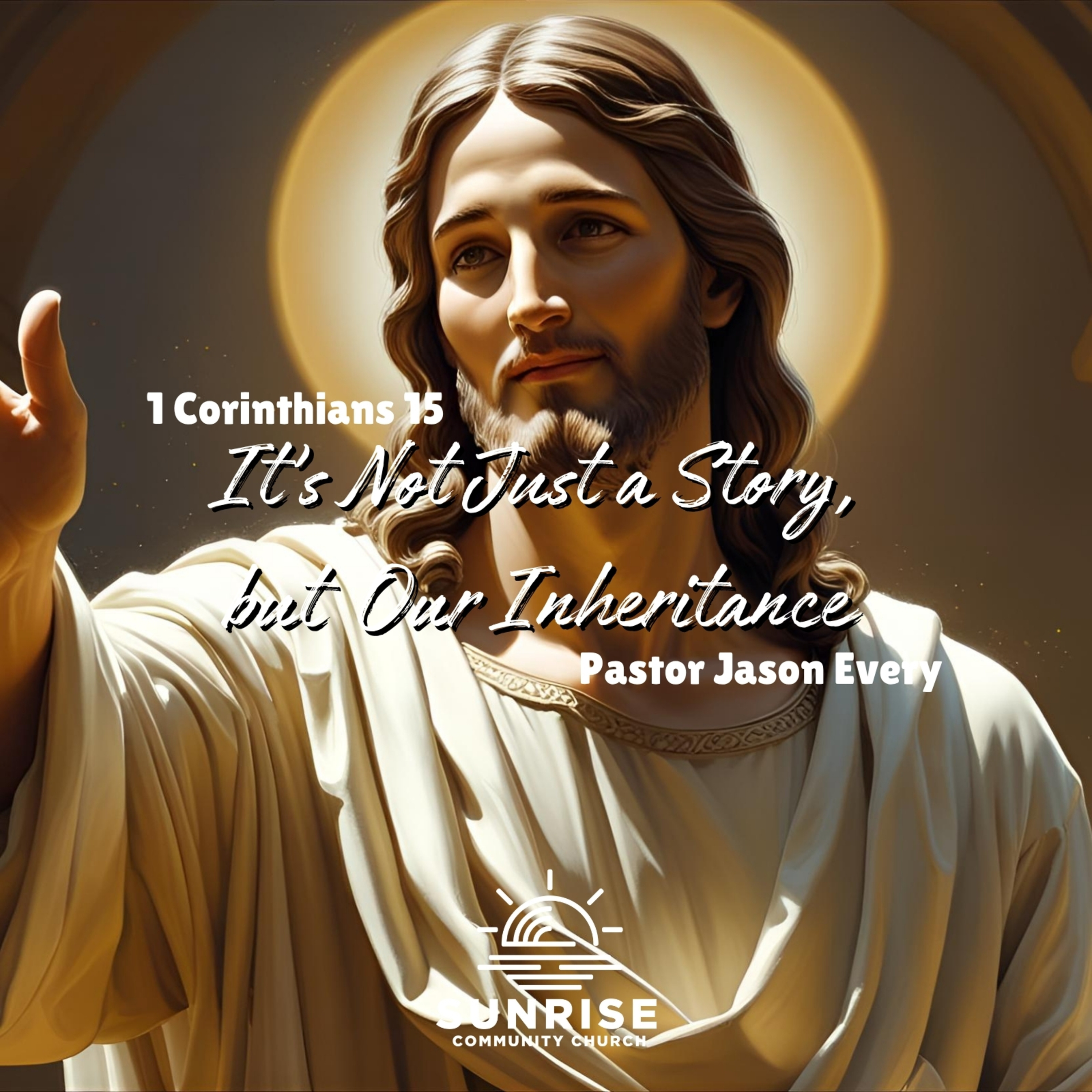 It's Not Just a Story, but Our Inheritance | Easter 2025 | 1 Corinthians 15 episode artwork