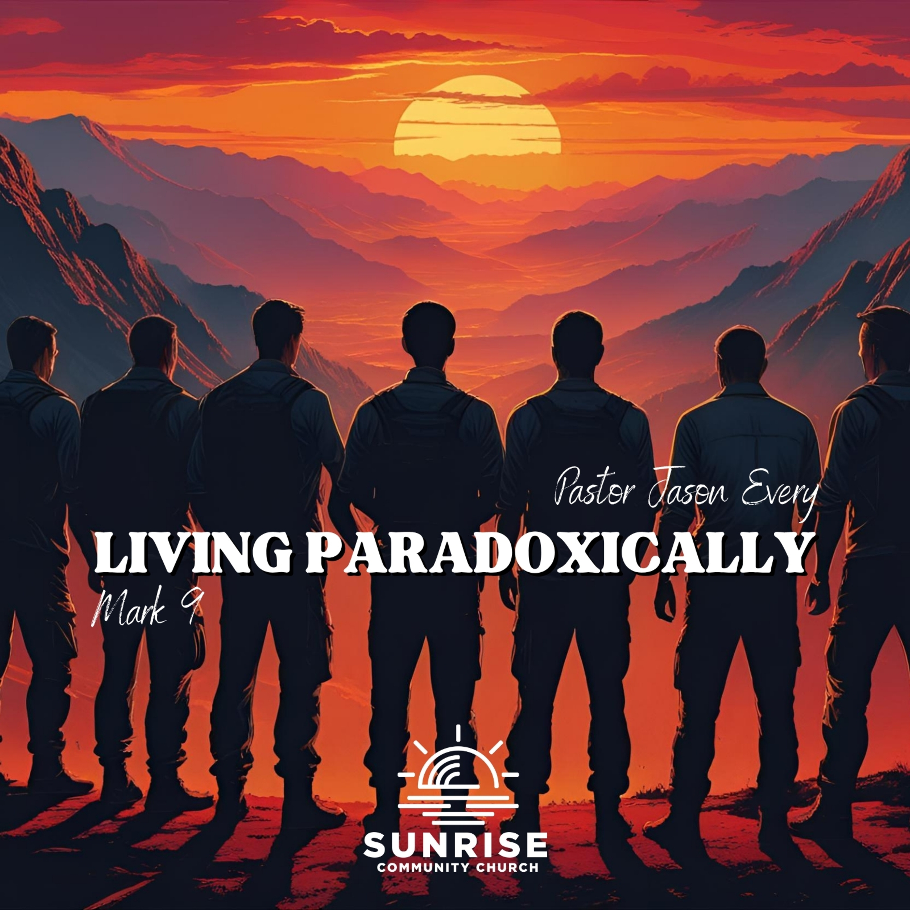 Living Missionally, Faithfully, and Paradoxically | 3.Living Paradoxically | Mark 9 episode artwork
