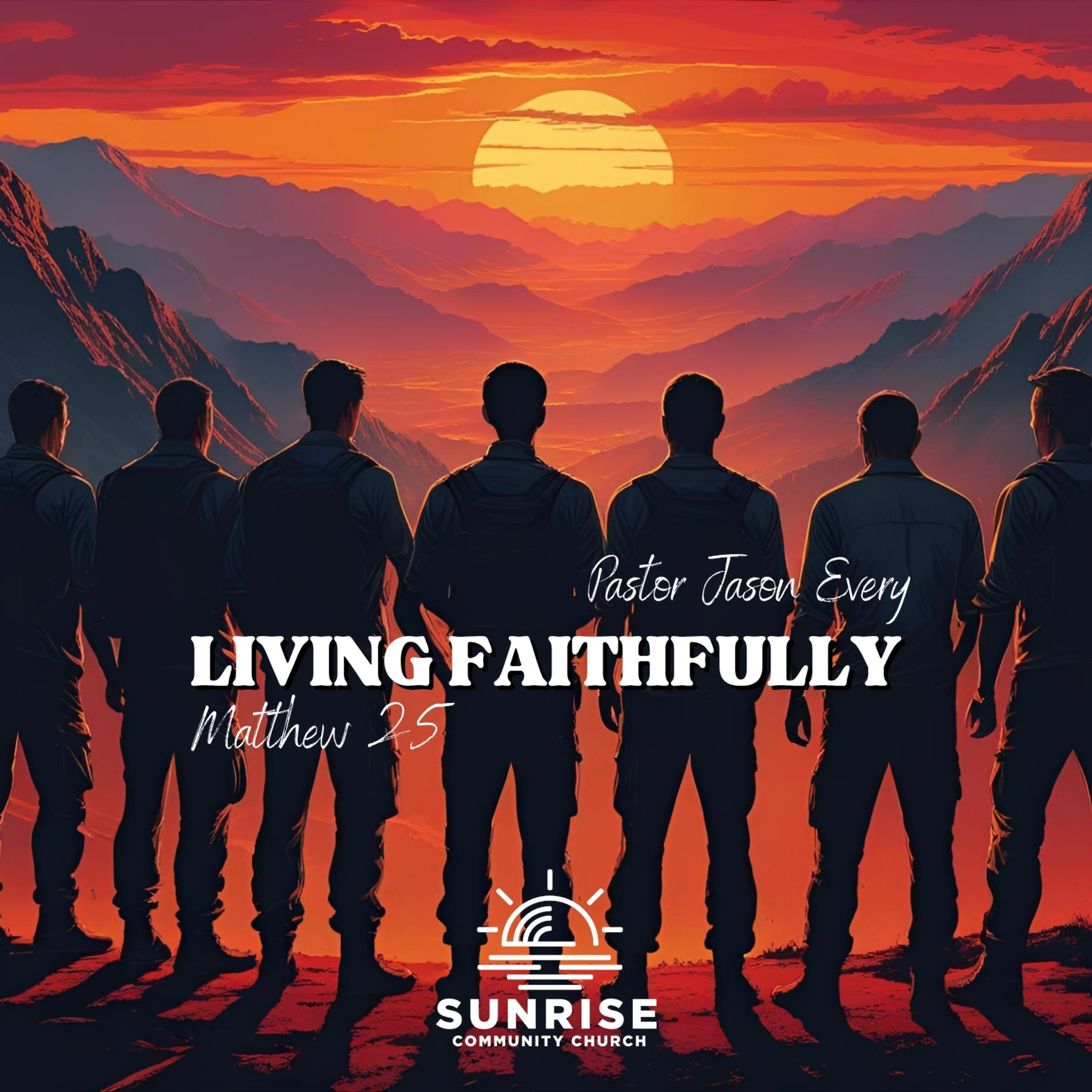 Living Missionally, Faithfully, and Paradoxically | 2.Living Faithfully | Matthew 25 episode artwork