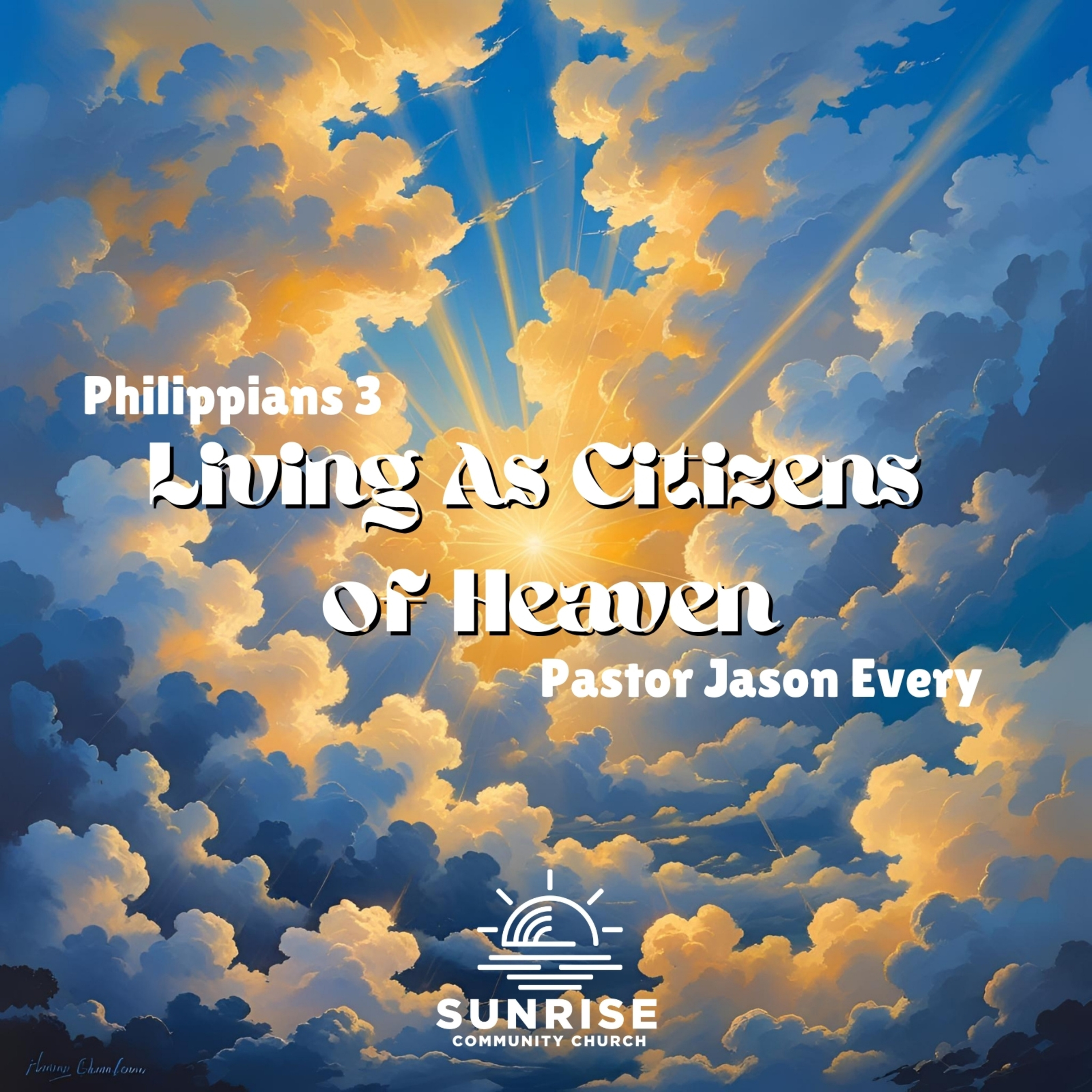 Living As Citizens of Heaven | Philippians 3 episode artwork