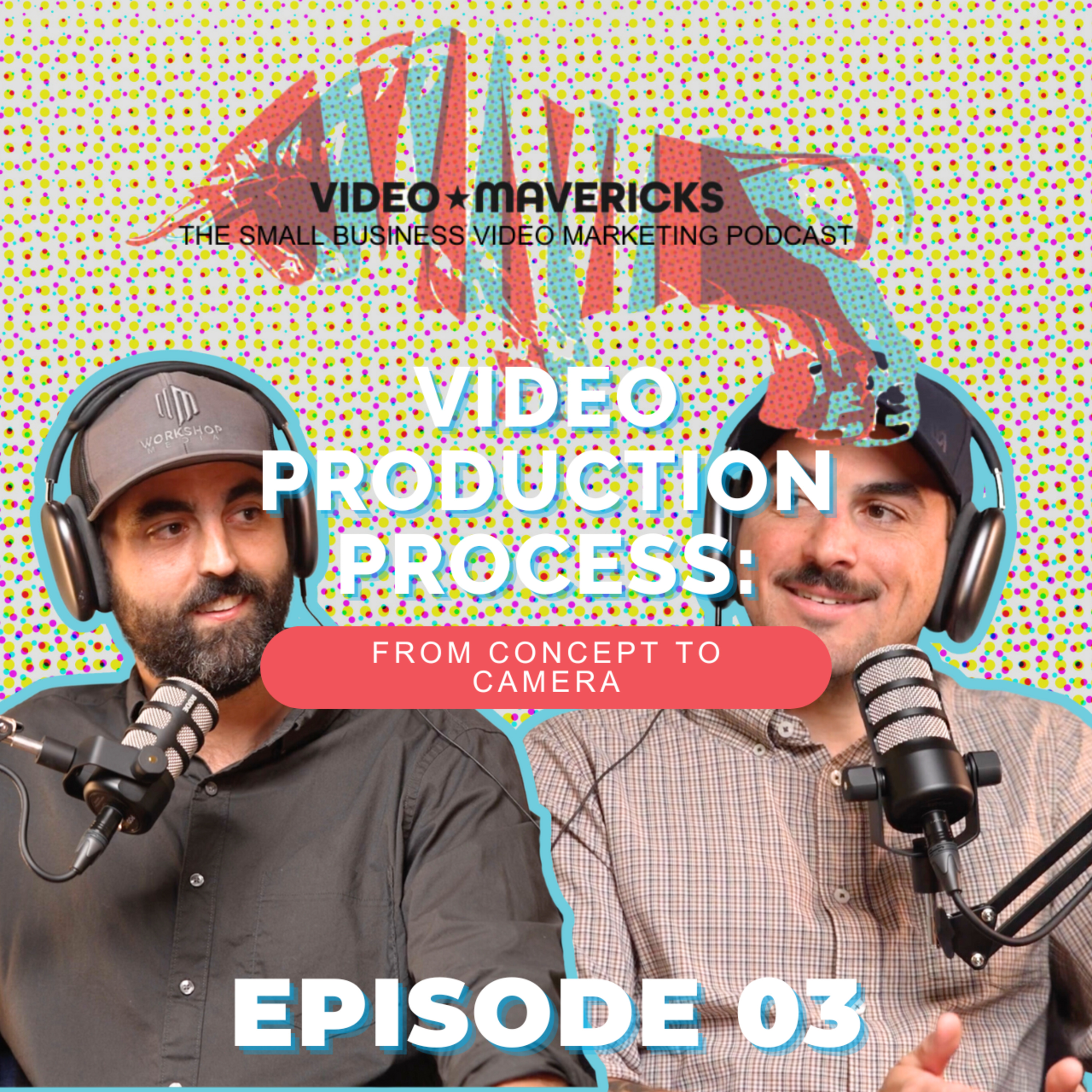 The Video Production Process for Small Businesses | Ep 3 episode artwork