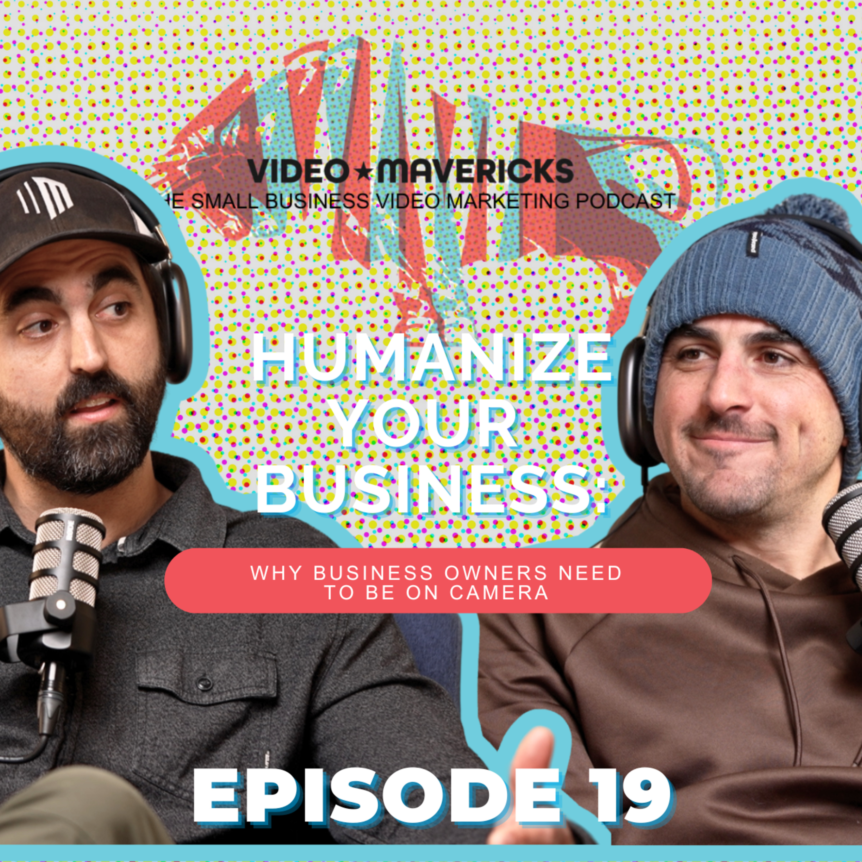 Why Business Owners NEED to Be on Camera (And How to Get Comfortable) | Ep 19 episode artwork