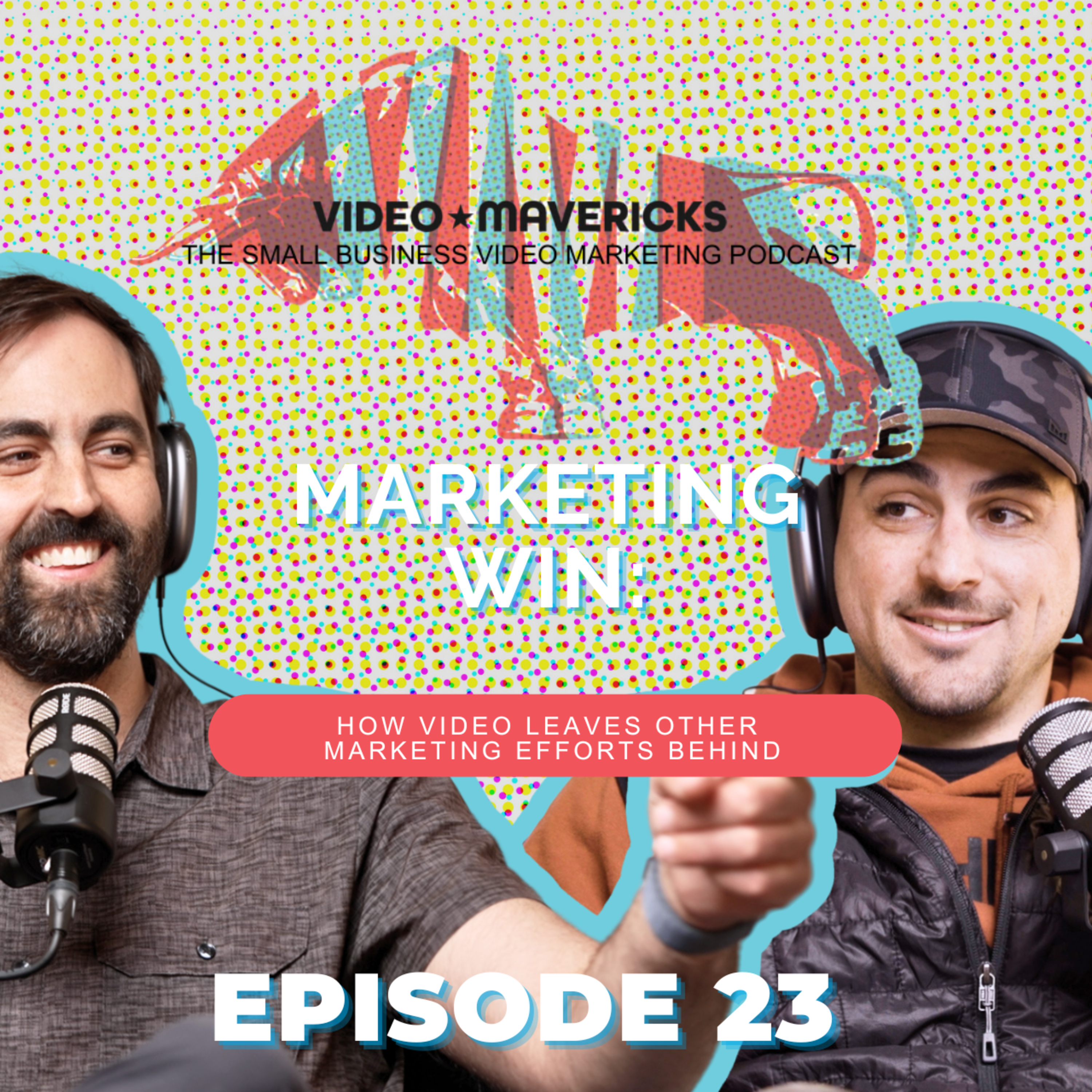 Video vs. Static Content: Why Video Marketing Leaves Everything Else Behind | Ep 23 episode artwork