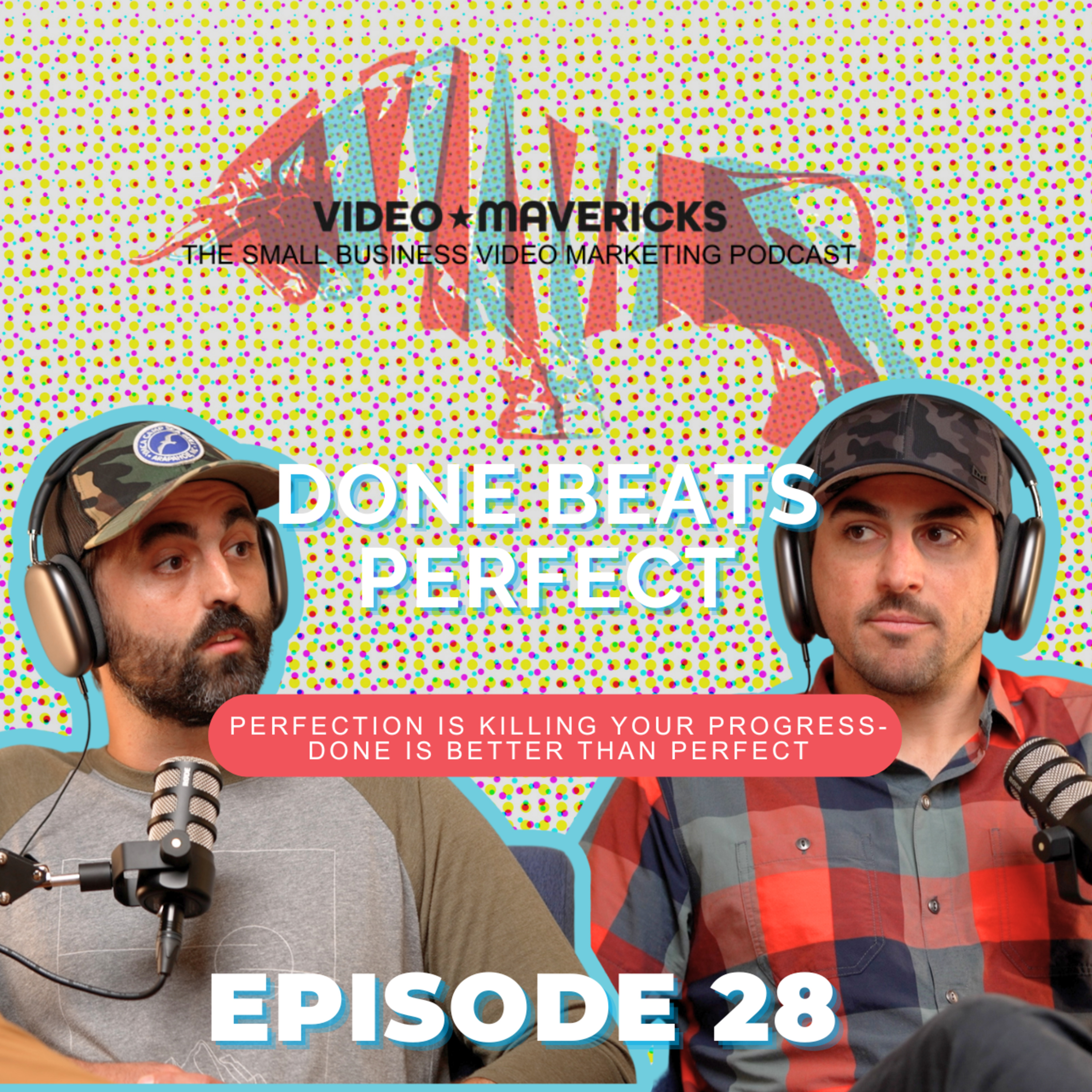 Perfection Is Killing Your Progress — Done Is Better Than Perfect | Ep 28 episode artwork