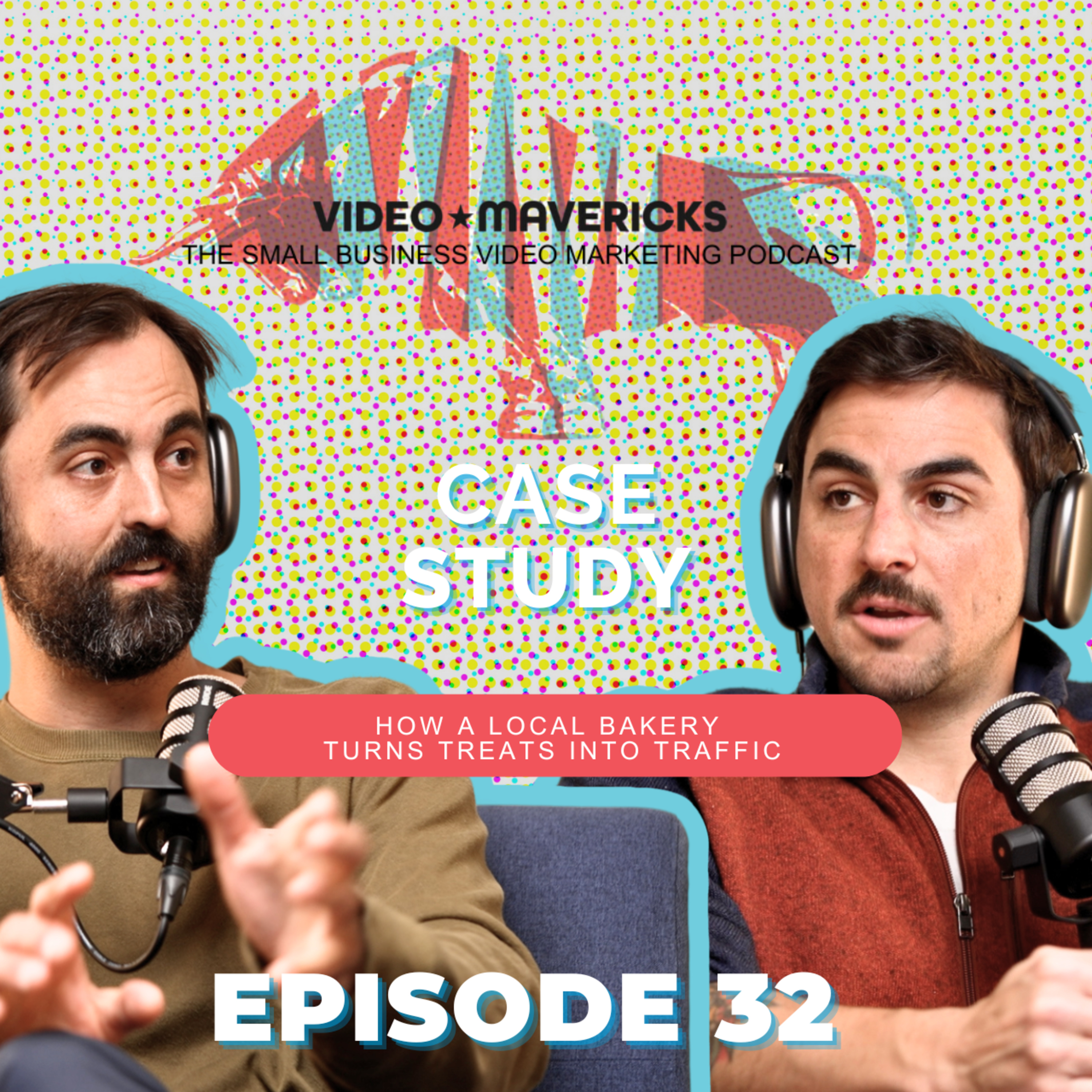 How This Local Bakery Turned Treats Into Traffic with Video Marketing | Ep 32 episode artwork