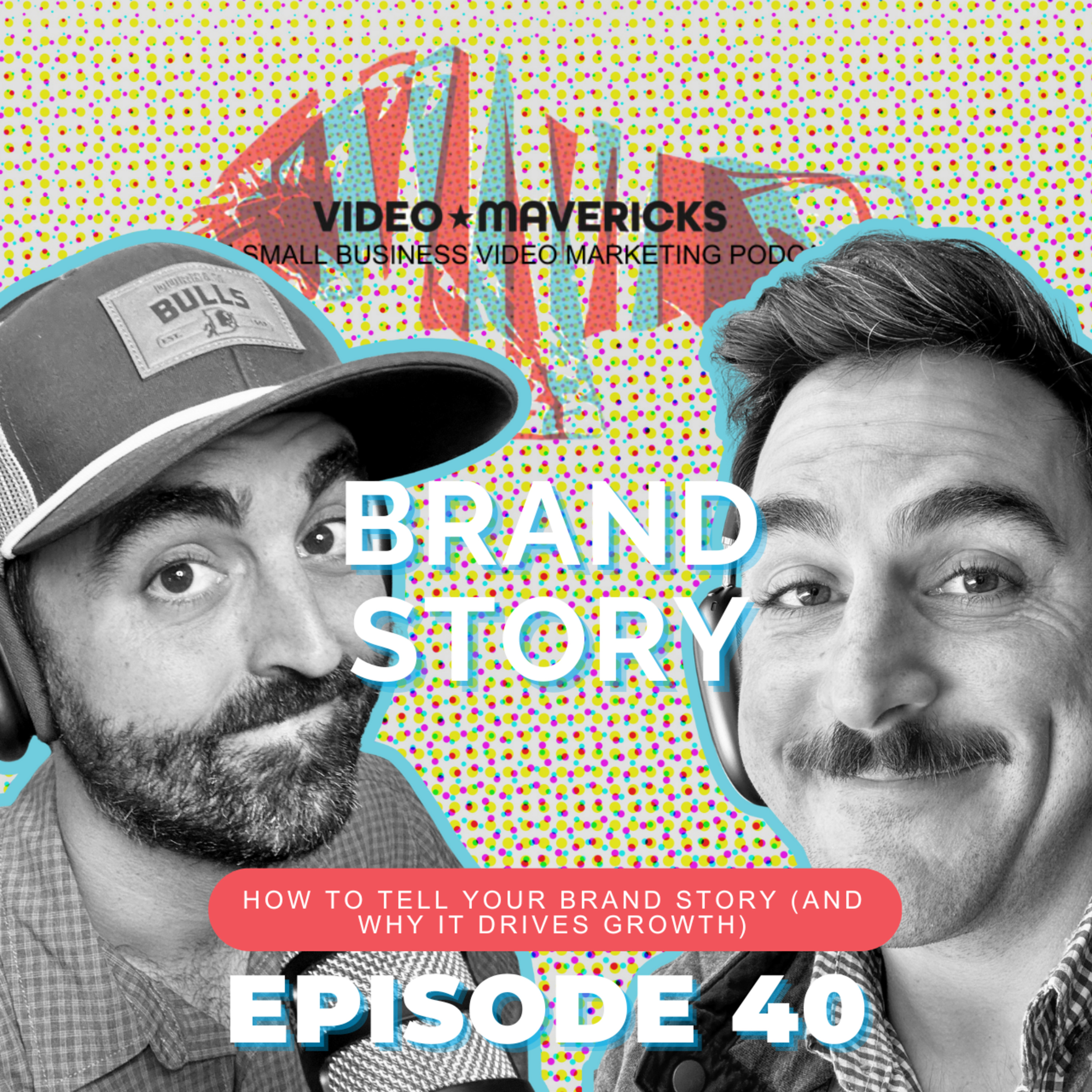 How to Tell Your Brand Story (and Why It Drives Growth) | Ep 40 episode artwork