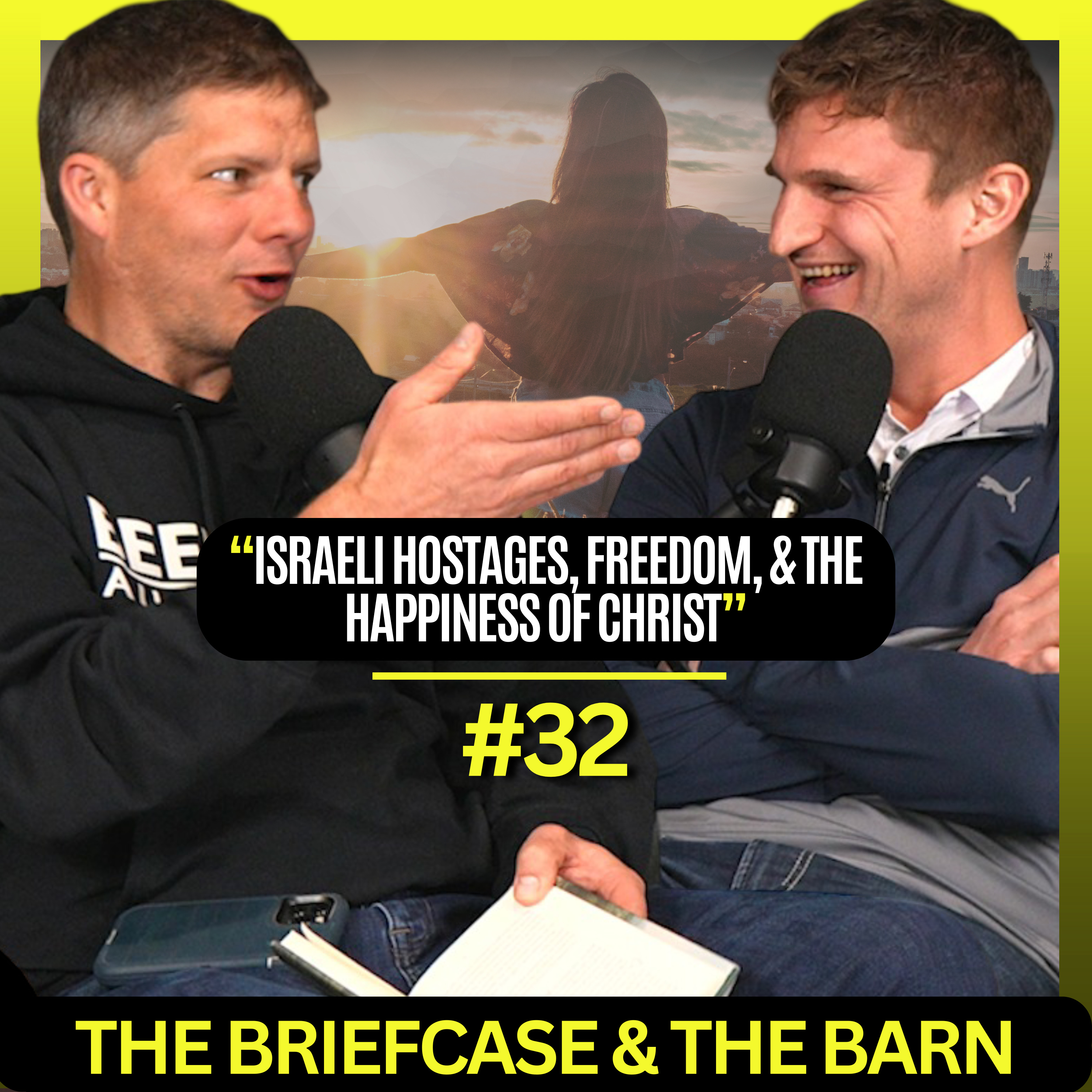 Israeli Hostages, Freedom, & The Happiness of Christ - The Briefcase and the Barn - EP 32 episode artwork