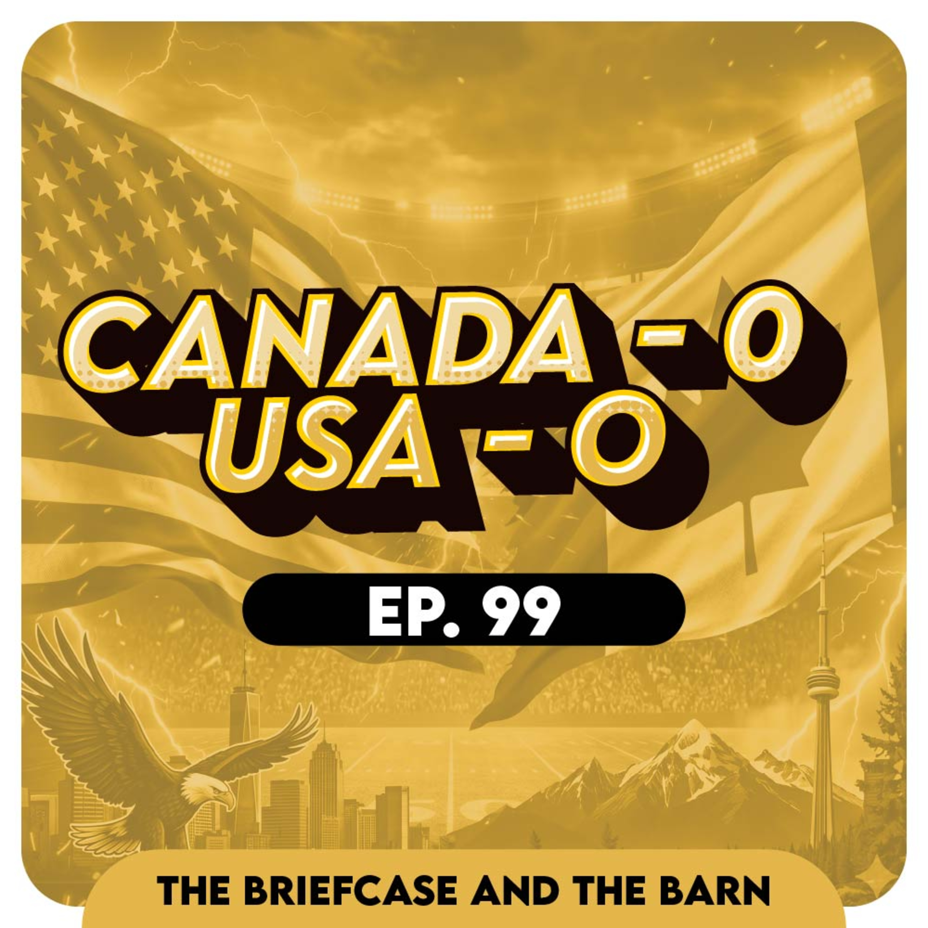Americans VS Canadians | Round #2 - Briefcase & The Barn EP 99 episode artwork