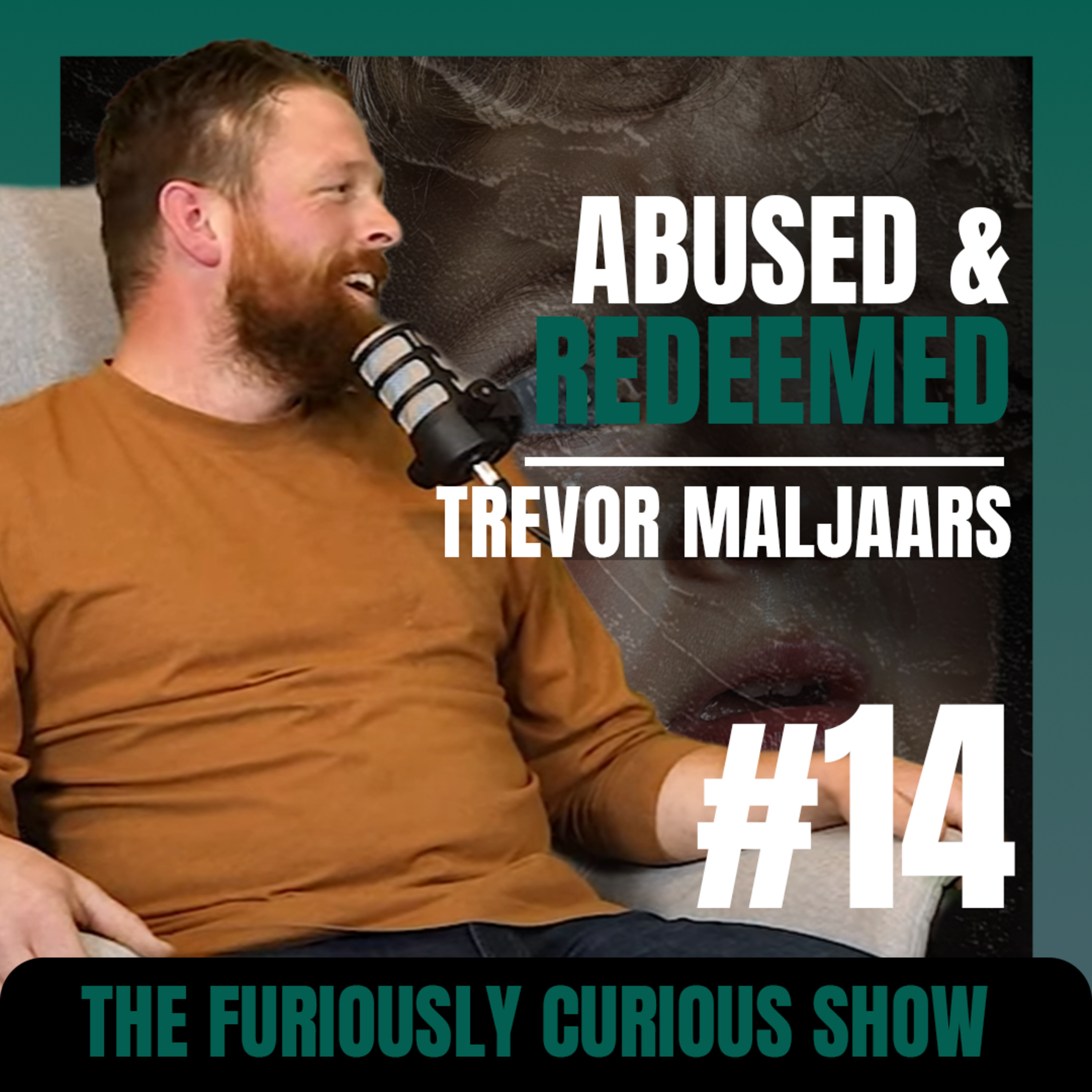 Abused, betrayed, and redeemed. - A conversation with Trevor Maljaars