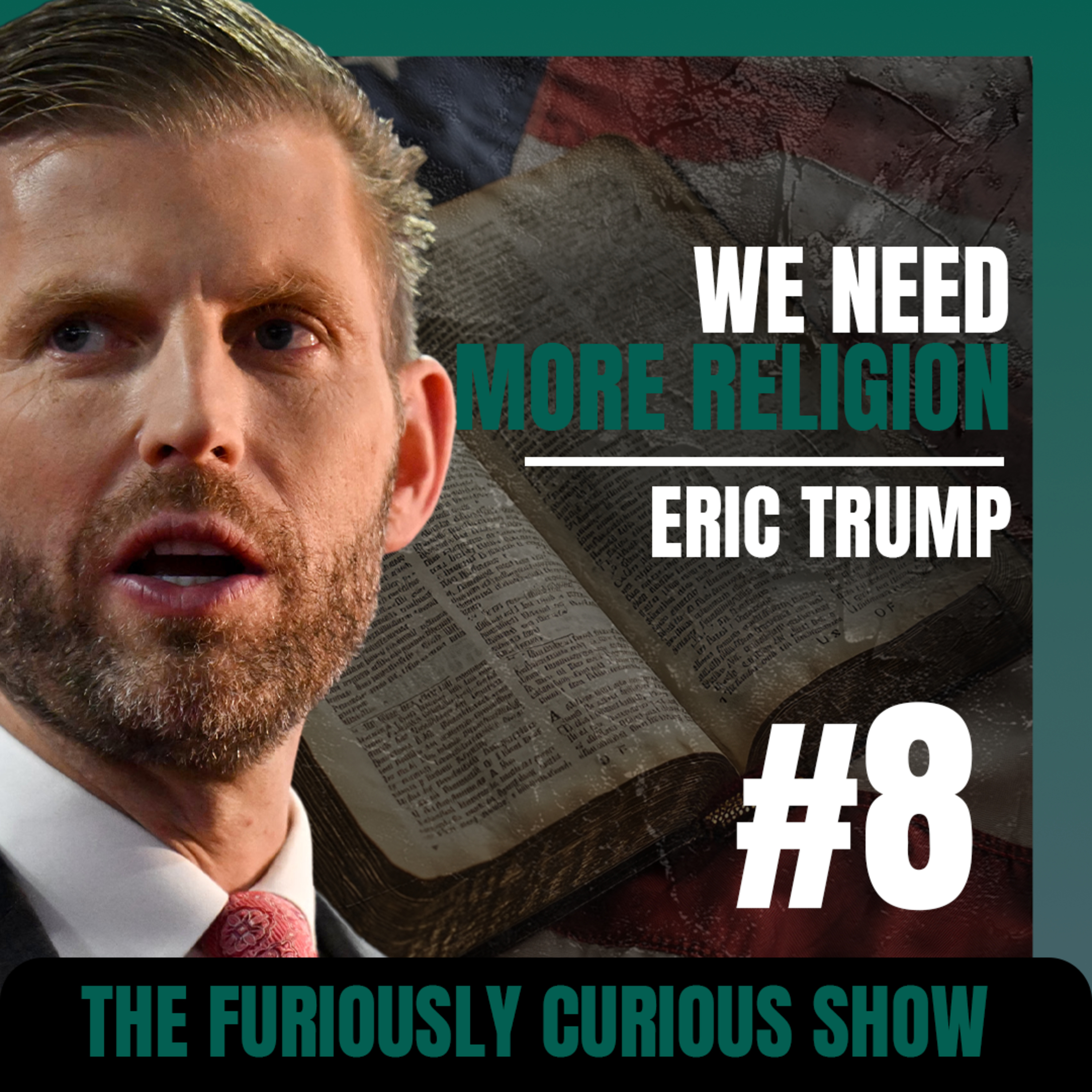 The beliefs and background of Eric Trump | EP 8 episode artwork