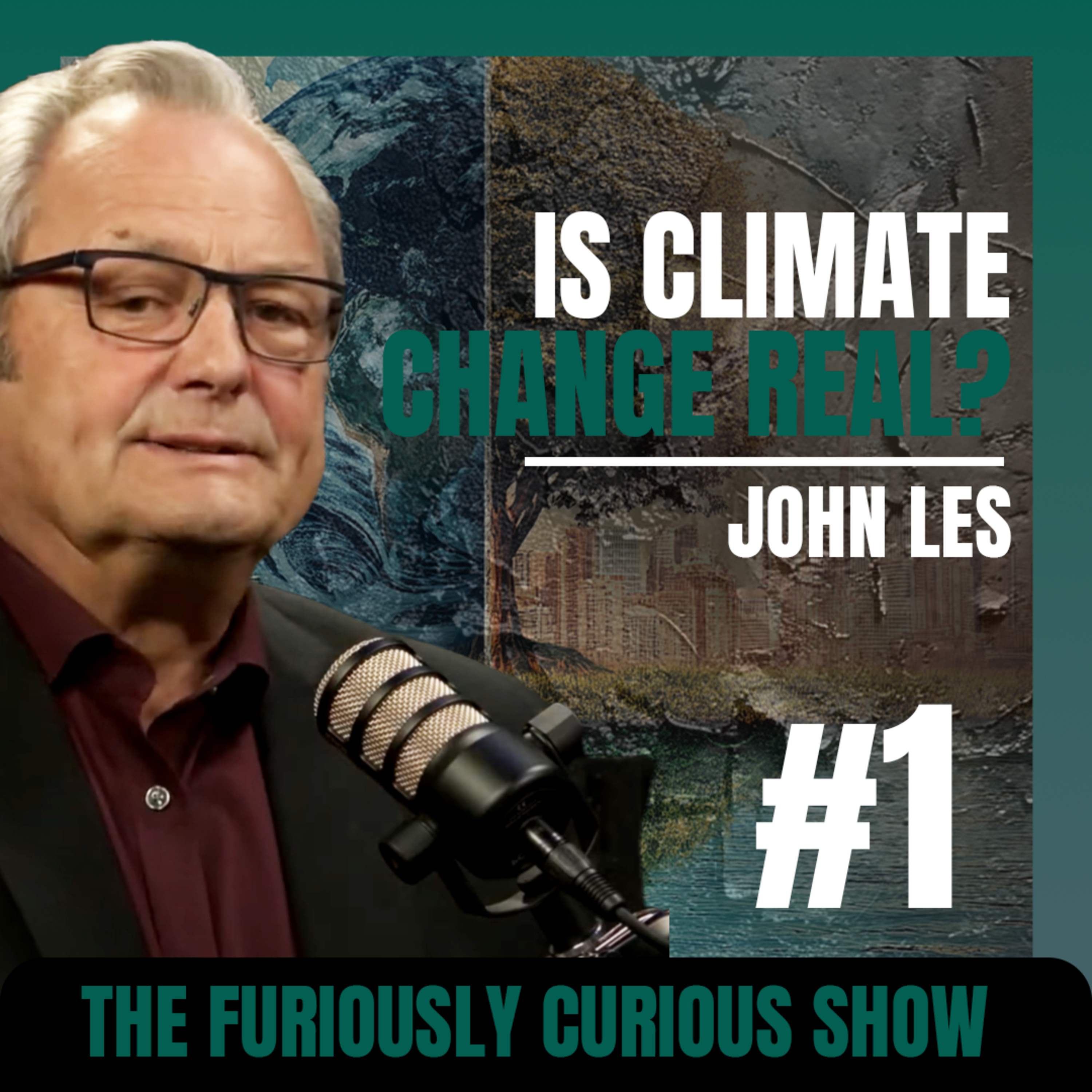 Climate Change: Real or Fake? — John Les | EP 1 episode artwork