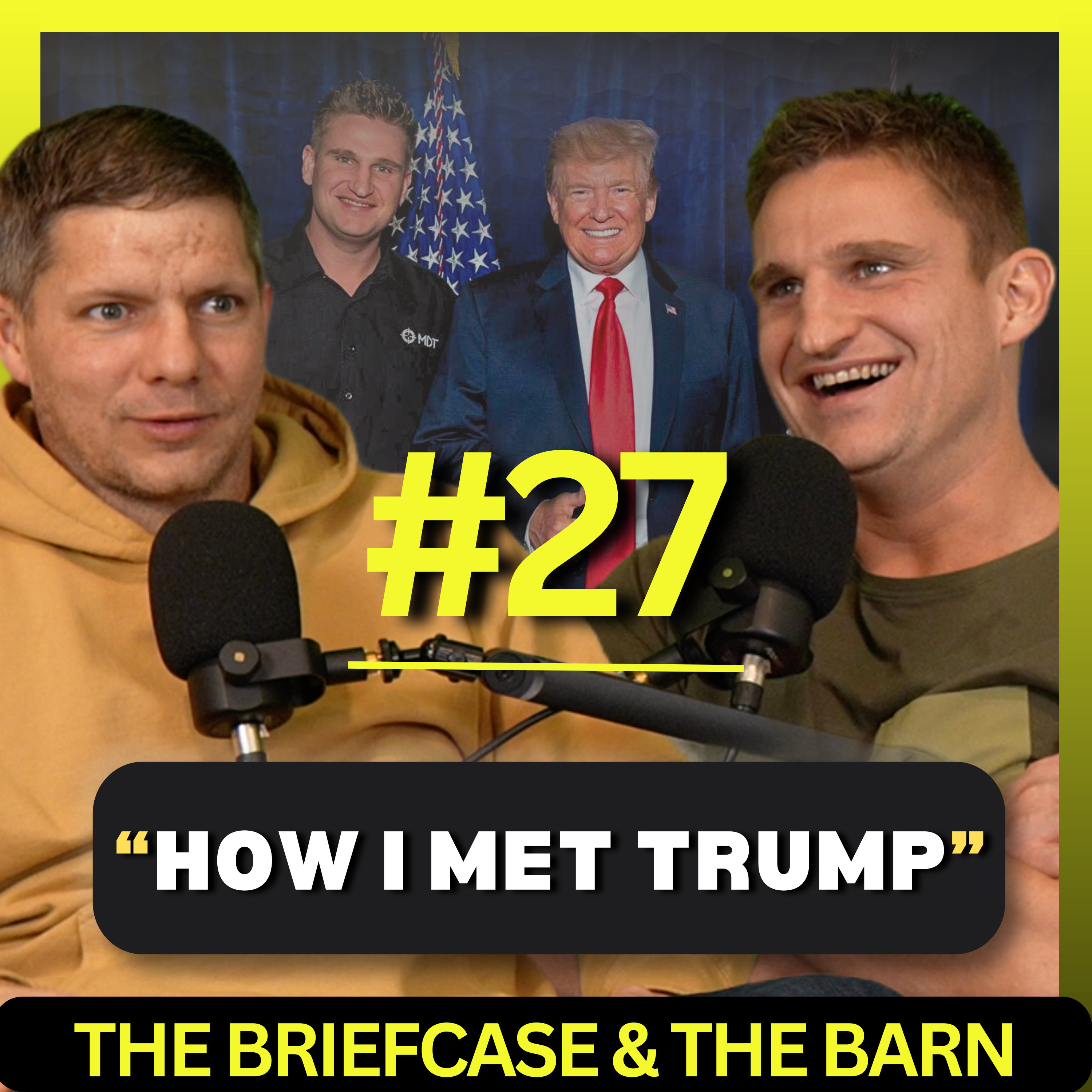 Meeting Trump, Getting Saved, & Reformed Churches - The Briefcase and the Barn - Episode 27 episode artwork