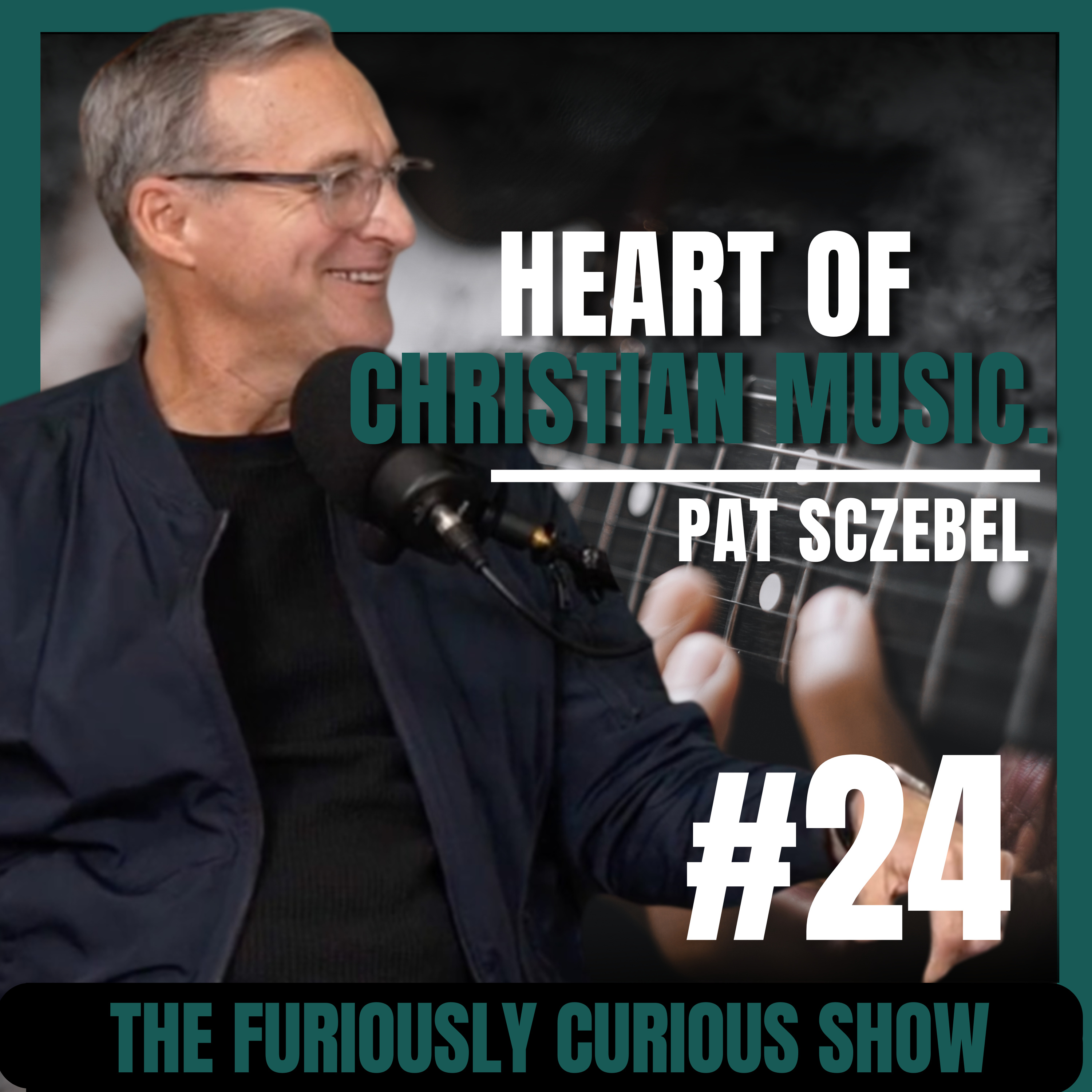 Pat Sczebel’s Powerful Story & The Heart of Christian Music | EP 24 episode artwork