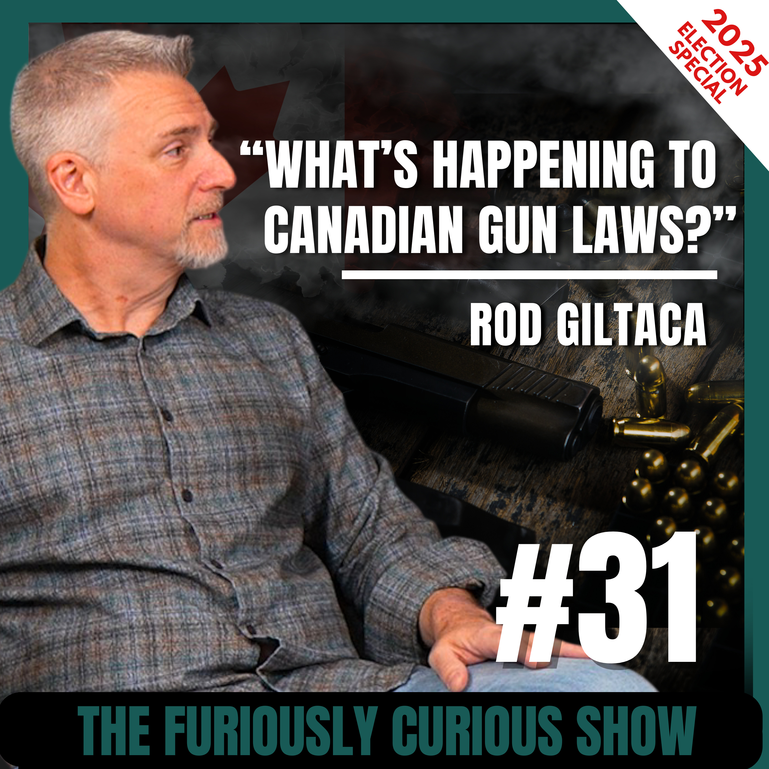 Gun Rights, Media Manipulation, and the Fight for Truth in Canada — Rod Giltaca | EP 31 episode artwork
