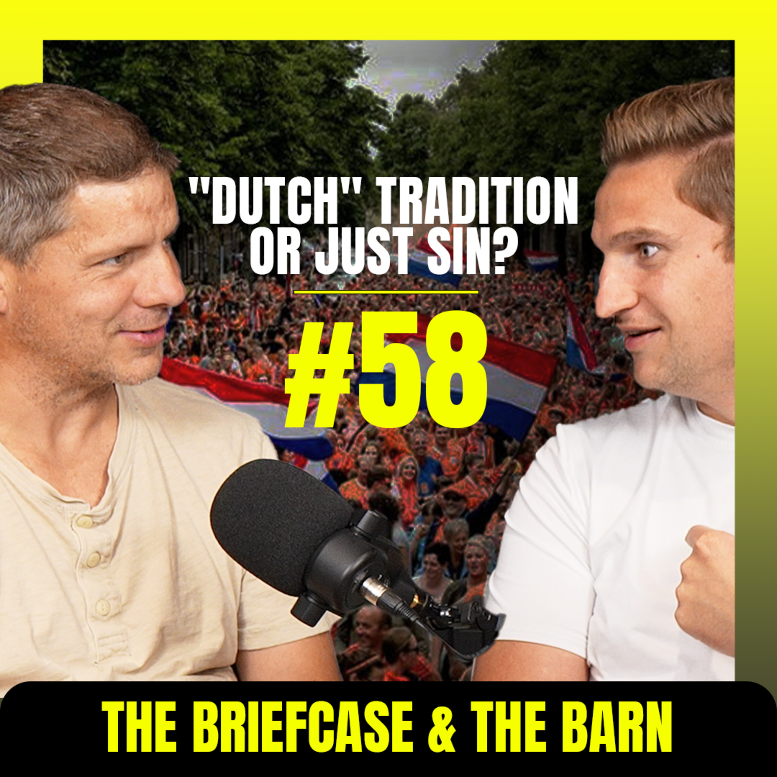 Dutch Culture, Drinking, & “Cultural Sins” | The Briefcase & The Barn – Ep 58 episode artwork