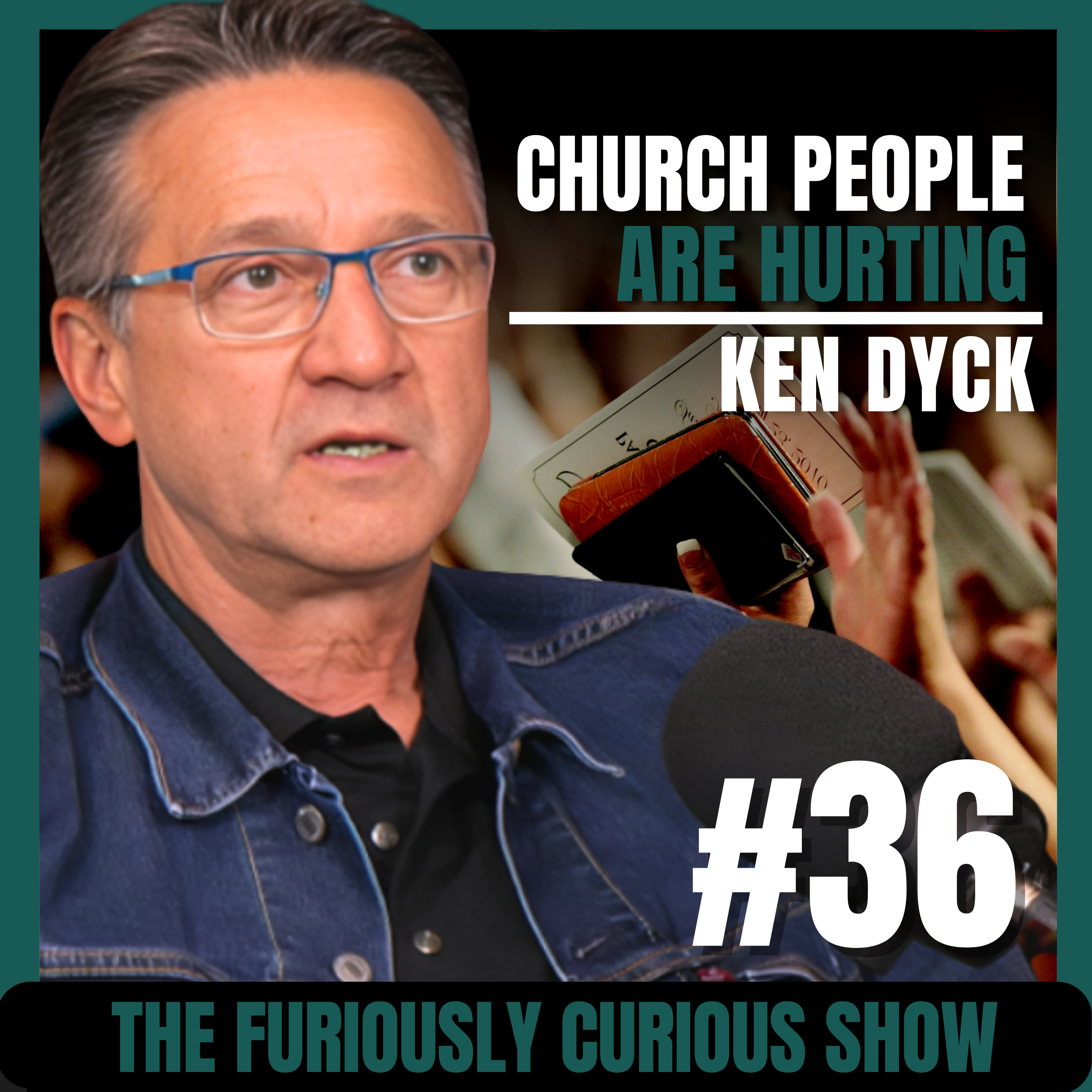Why the Church Is Full of Hurting People Pretending to Be Fine | Freedom Session I Ken Dyck – Ep 36 episode artwork