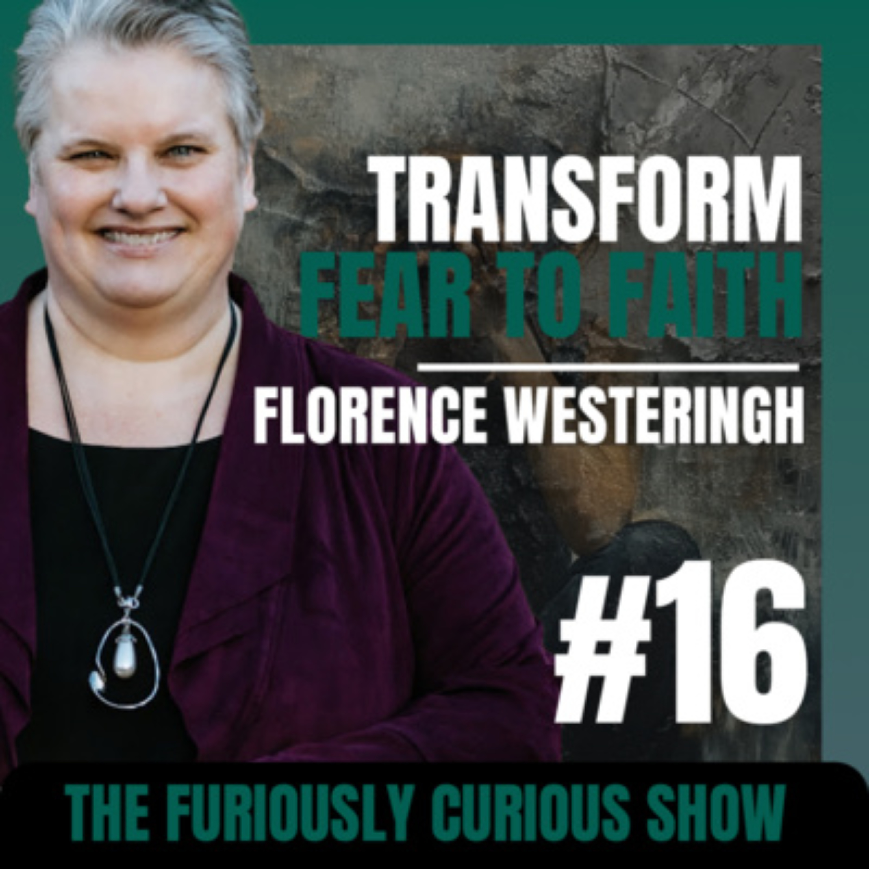 Anxiety and Empowerment Coaching — A Conversation with Florence Westeringh | EP 16 episode artwork