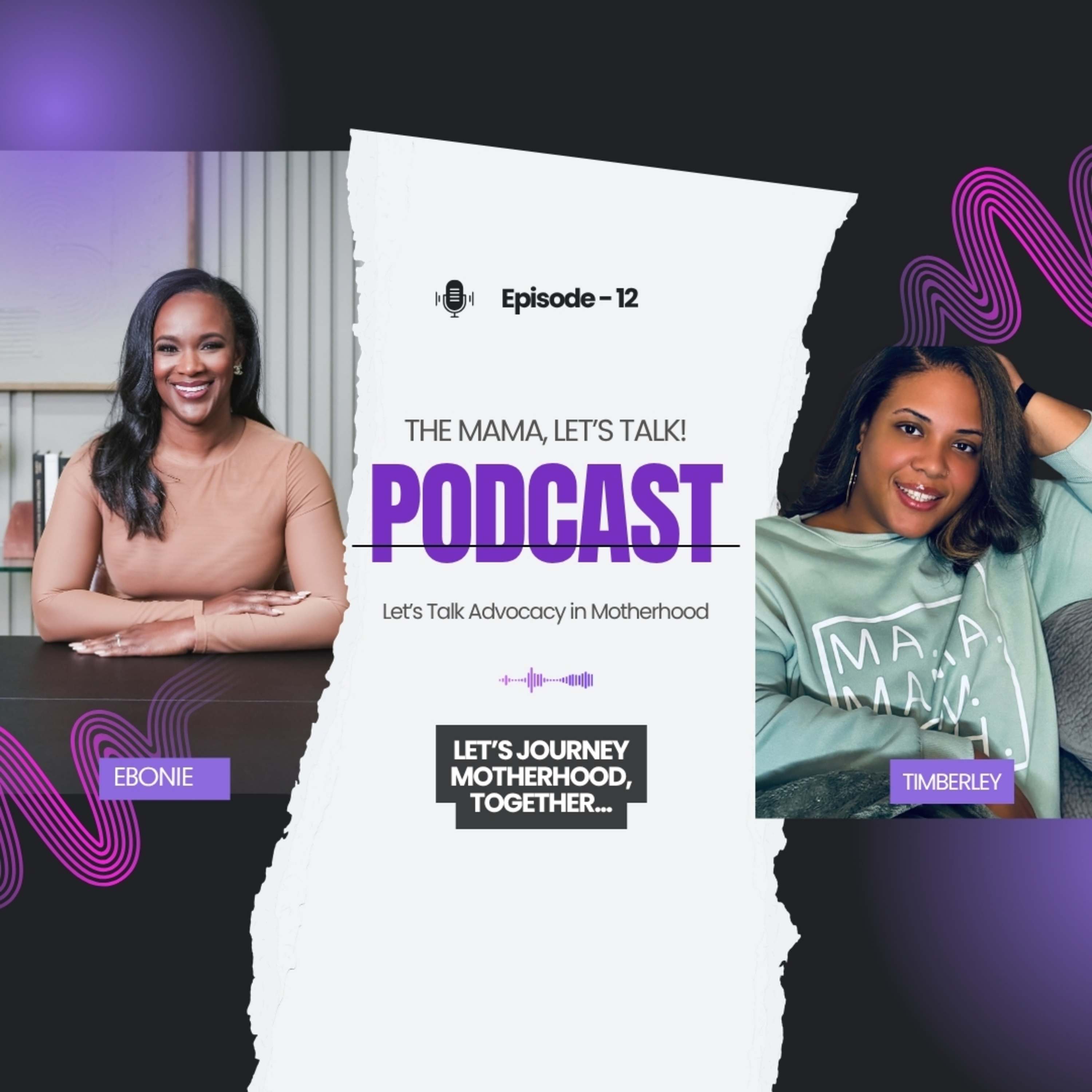 Let’s Talk Advocacy in Motherhood