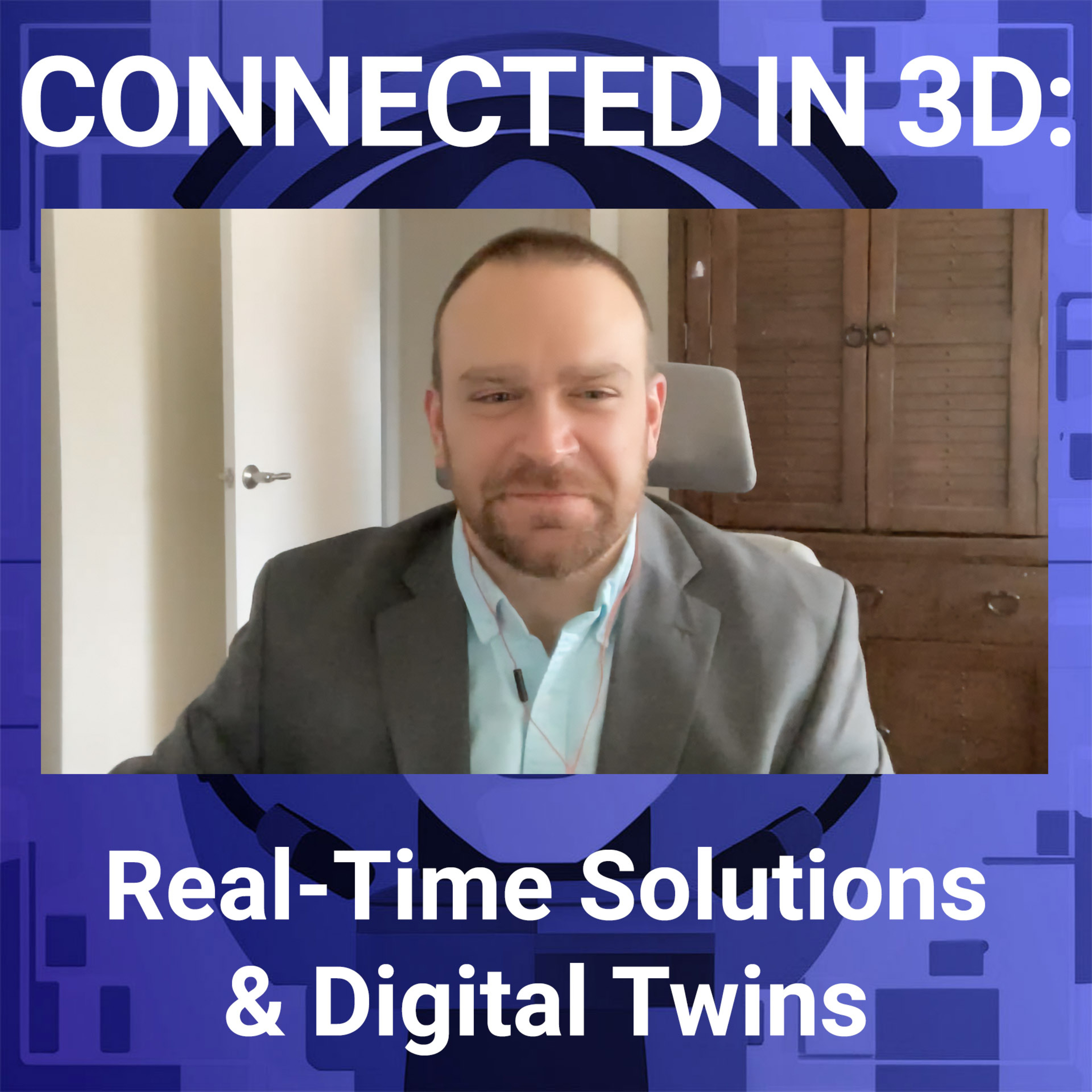 Connected in 3D: Real-Time Solutions and Digital Twins