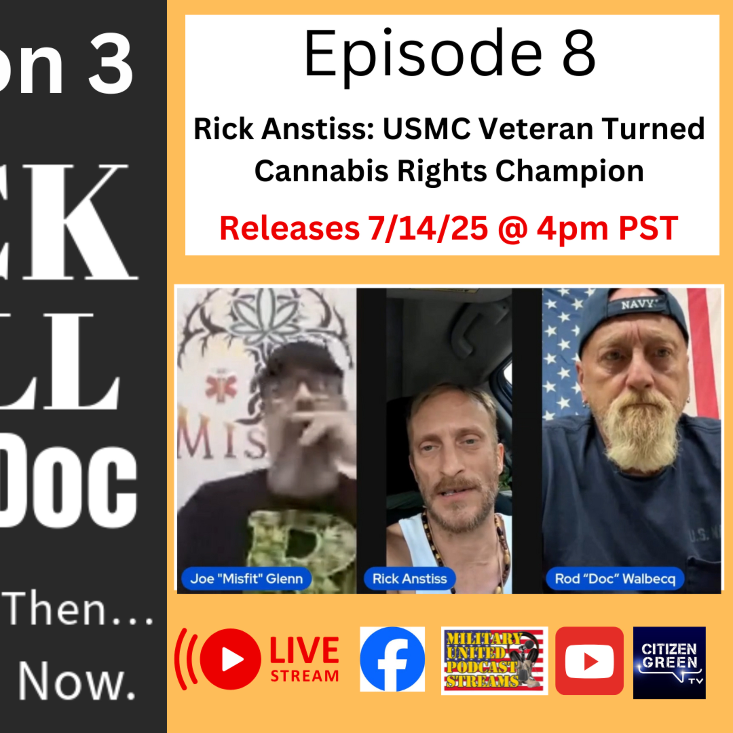 Episode 8- Rick Anstiss: USMC Veteran Turned Cannabis Rights Champion