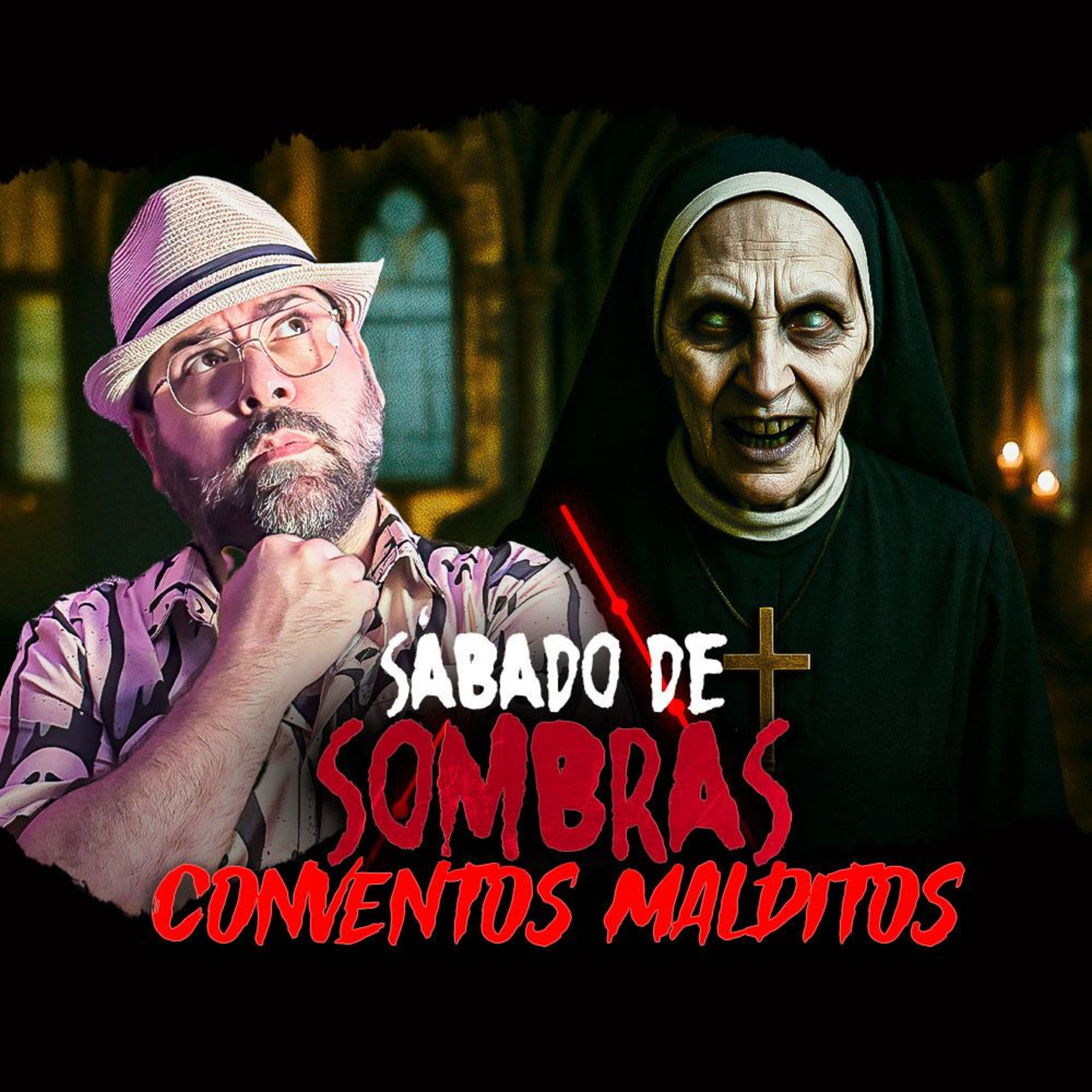 Conventos Malditos | Sábado de Sombras