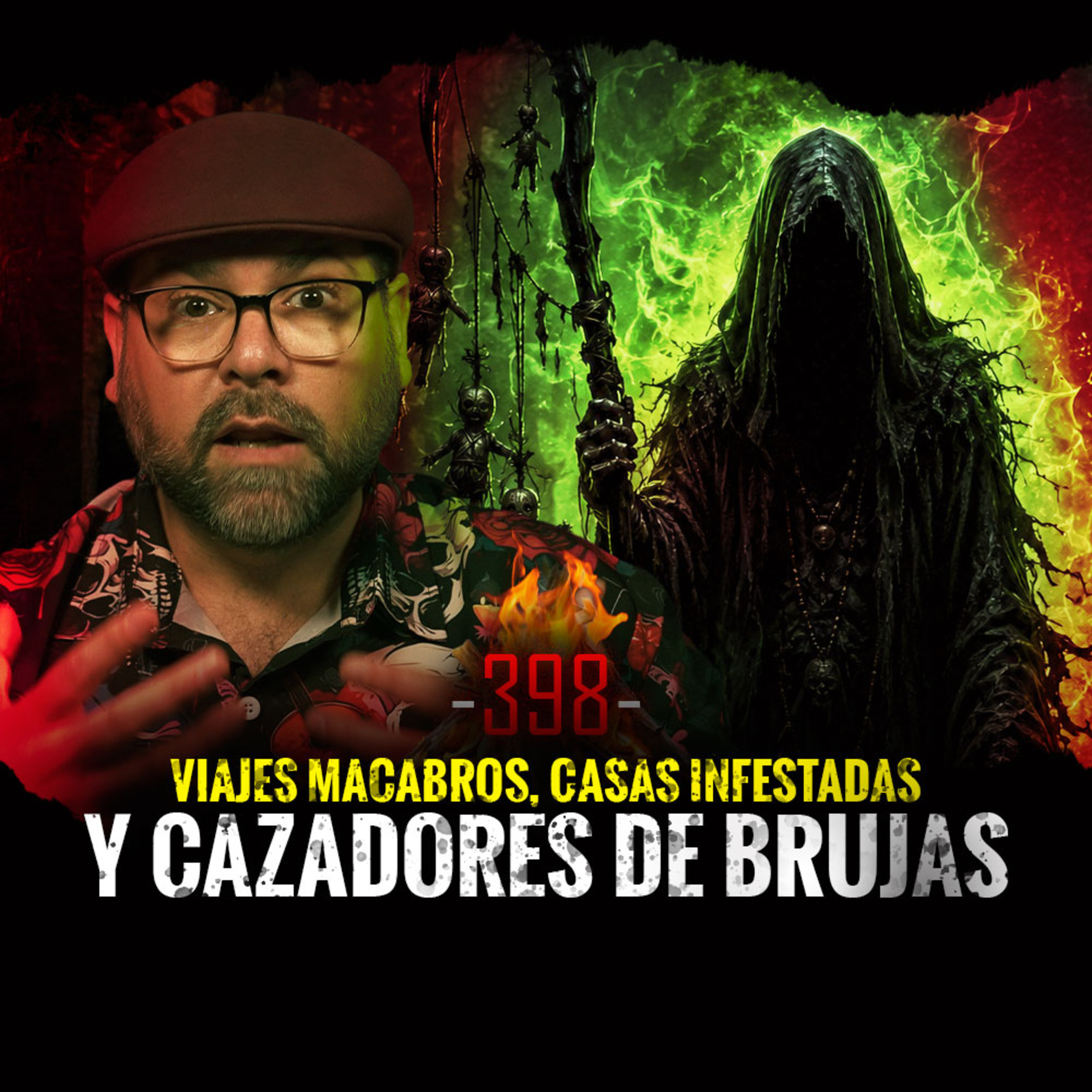 Viajes Macabros, Casas Infestadas y Cazadores de Brujas | EPISODIO 398 | Hablemos De Lo Que No Existe