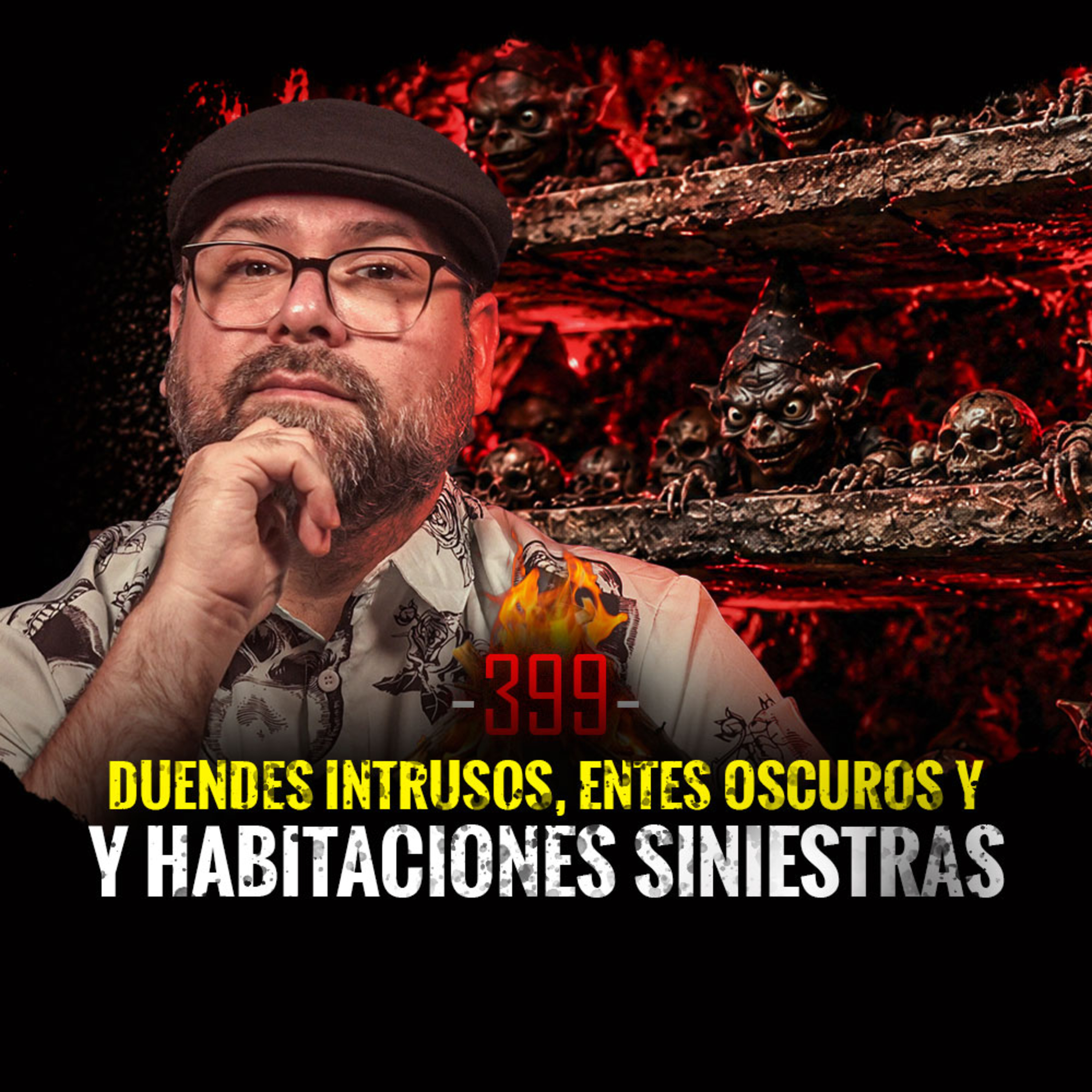 Duendes Intrusos, Entes Nocturnos y Habitaciones Siniestras | Episodio 399 | Hablemos De Lo Que No Existe episode artwork
