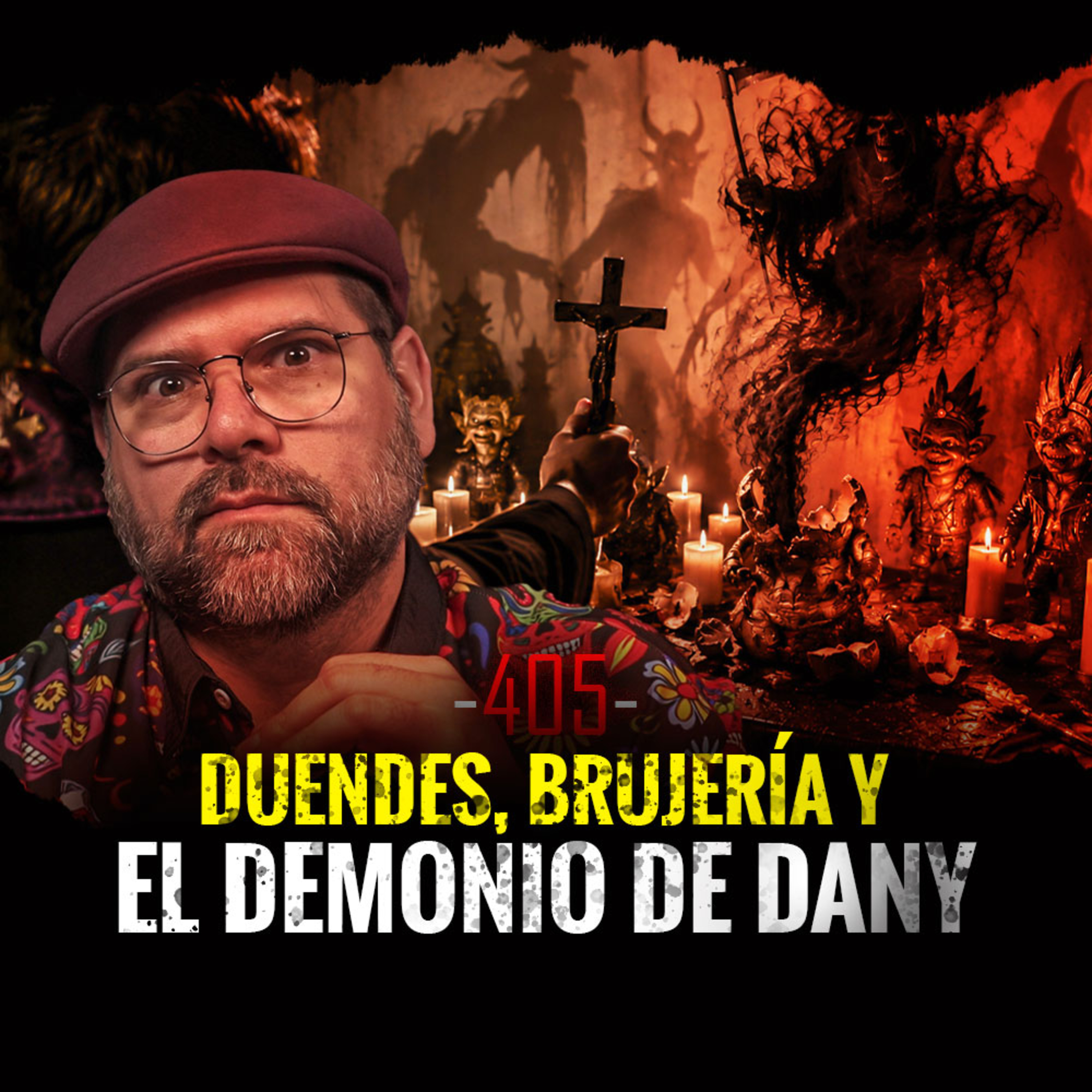 Duendes, Brujería y El Demonio Dany | Episodio 405 | Hablemos De Lo Que No Existe Duendes, Brujería y El Demonio Dany | Episodio 405 | Hablemos De Lo Que No Existe