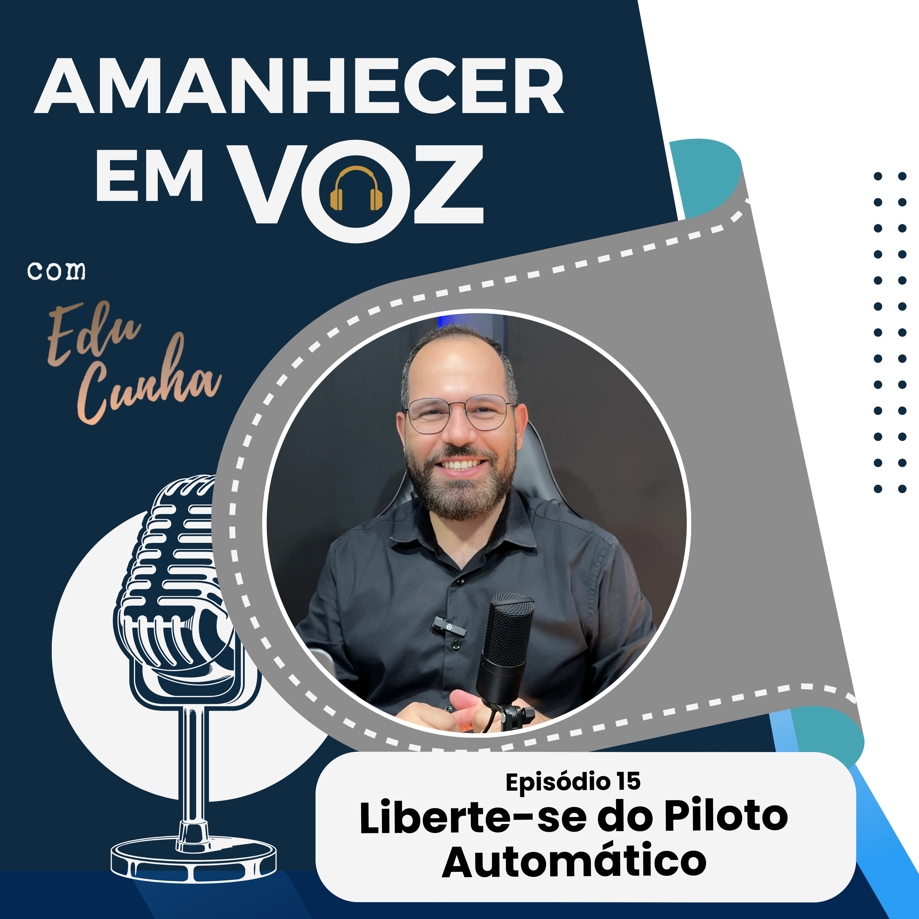 LIBERTE-SE DO PILOTO AUTOMÁTICO | EP. 15 PRIMEIRA TEMPORADA episode artwork