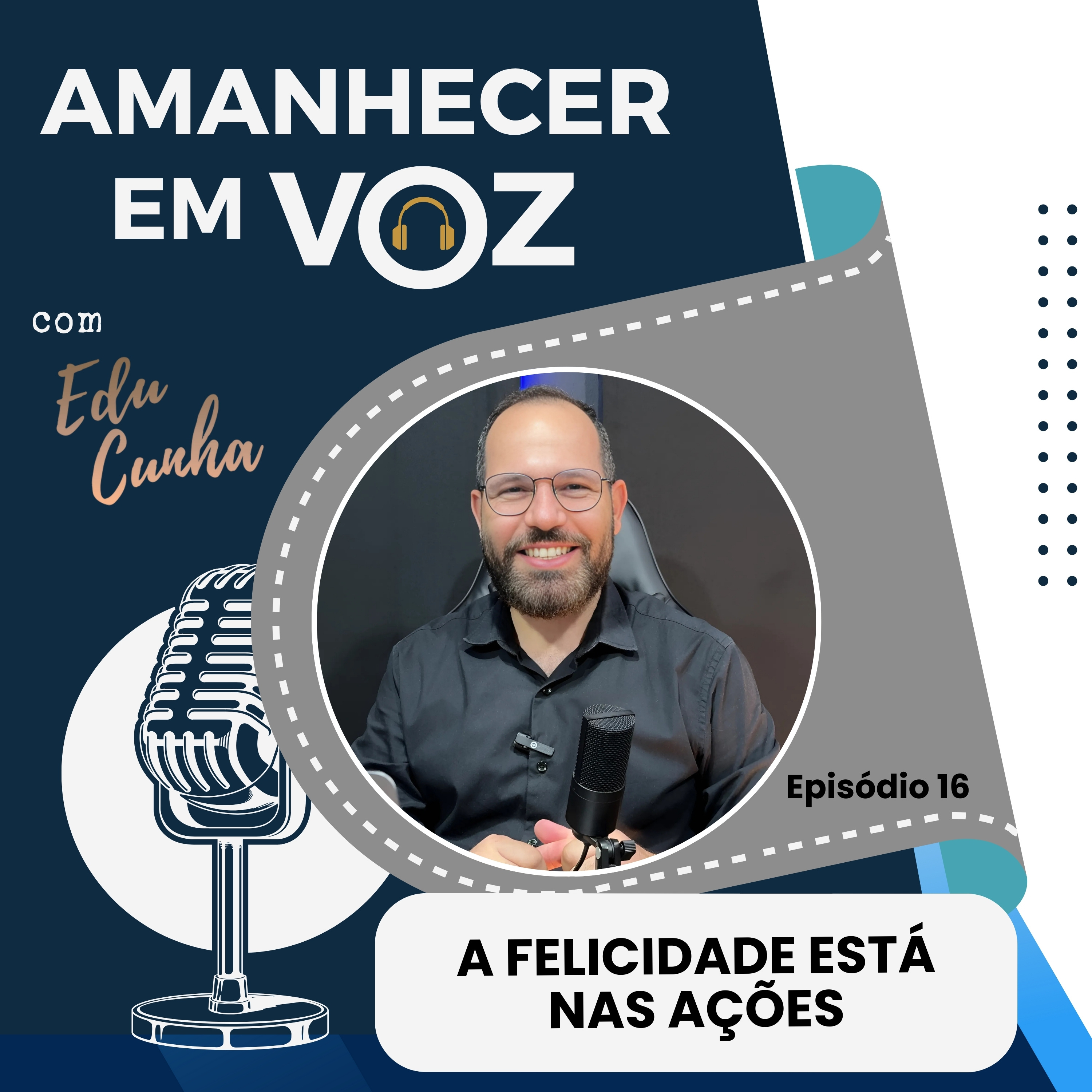 A FELICIDADE ESTÁ NAS AÇÕES, NÃO NOS RESULTADOS | EP. 16 PRIMEIRA TEMPORADA episode artwork