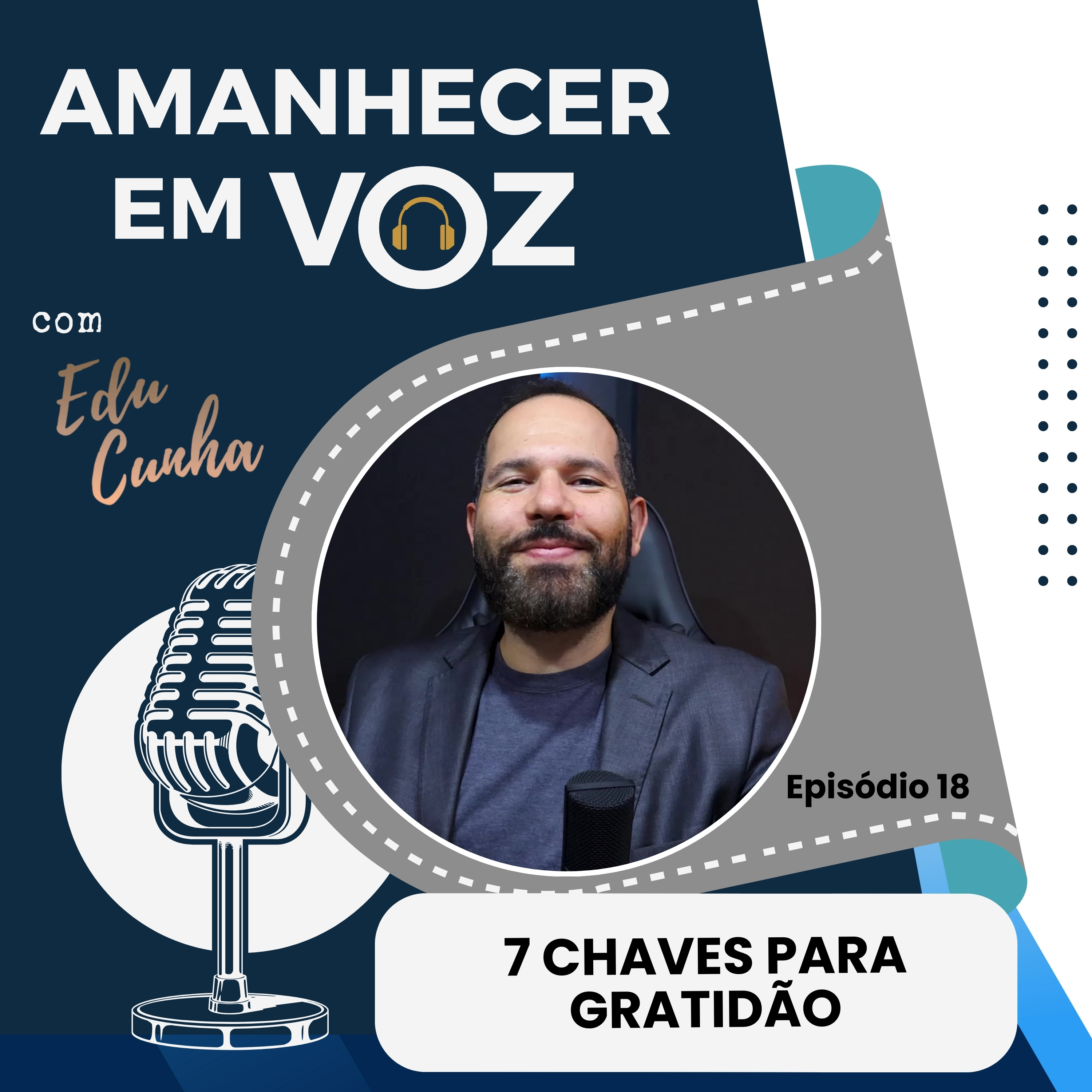 SETE CHAVES PARA A GRATIDÃO | EP. 18 PRIMEIRA TEMPORADA episode artwork