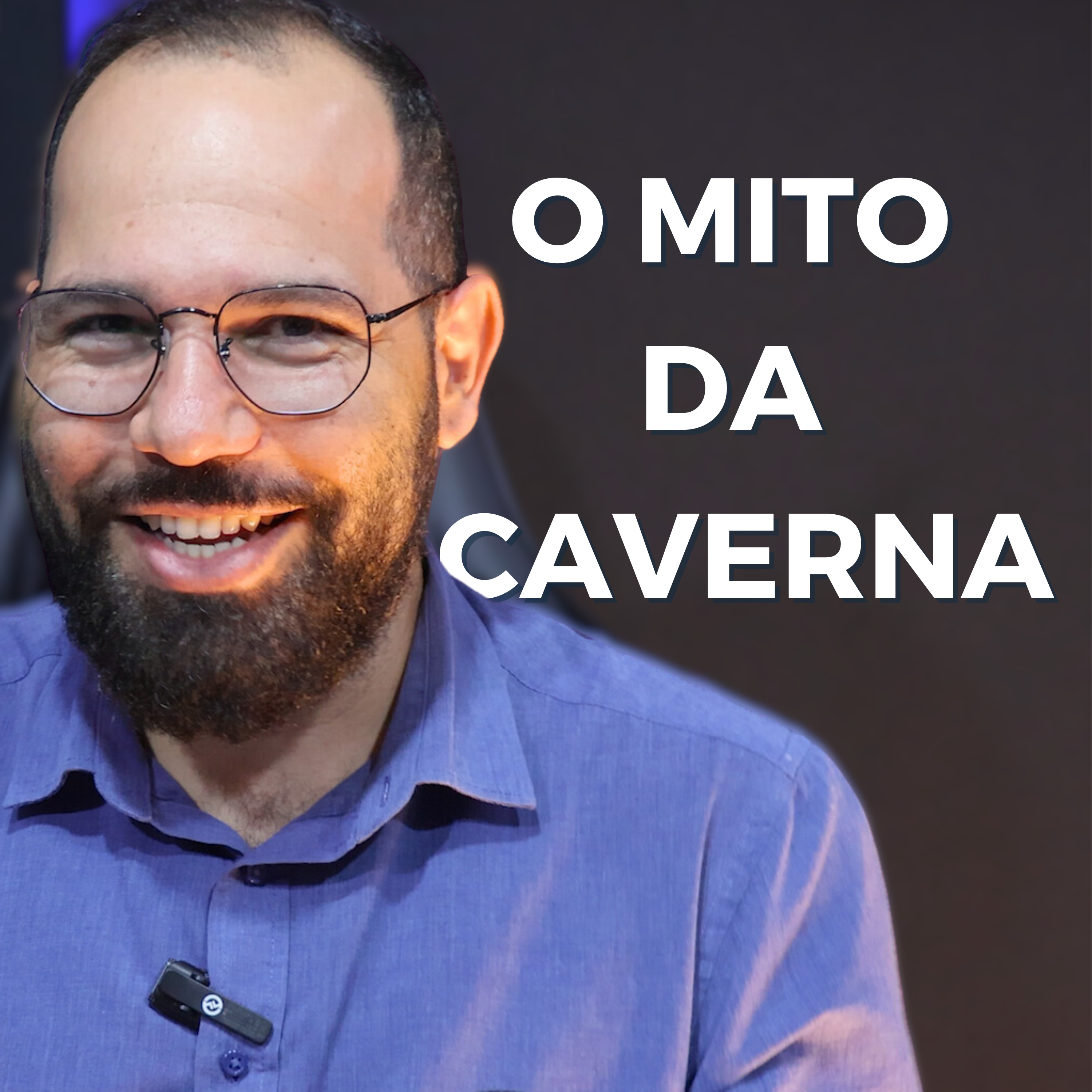 O Mito da Caverna e a Nossa Jornada para a Luz | ep. 31 primeira temporada episode artwork
