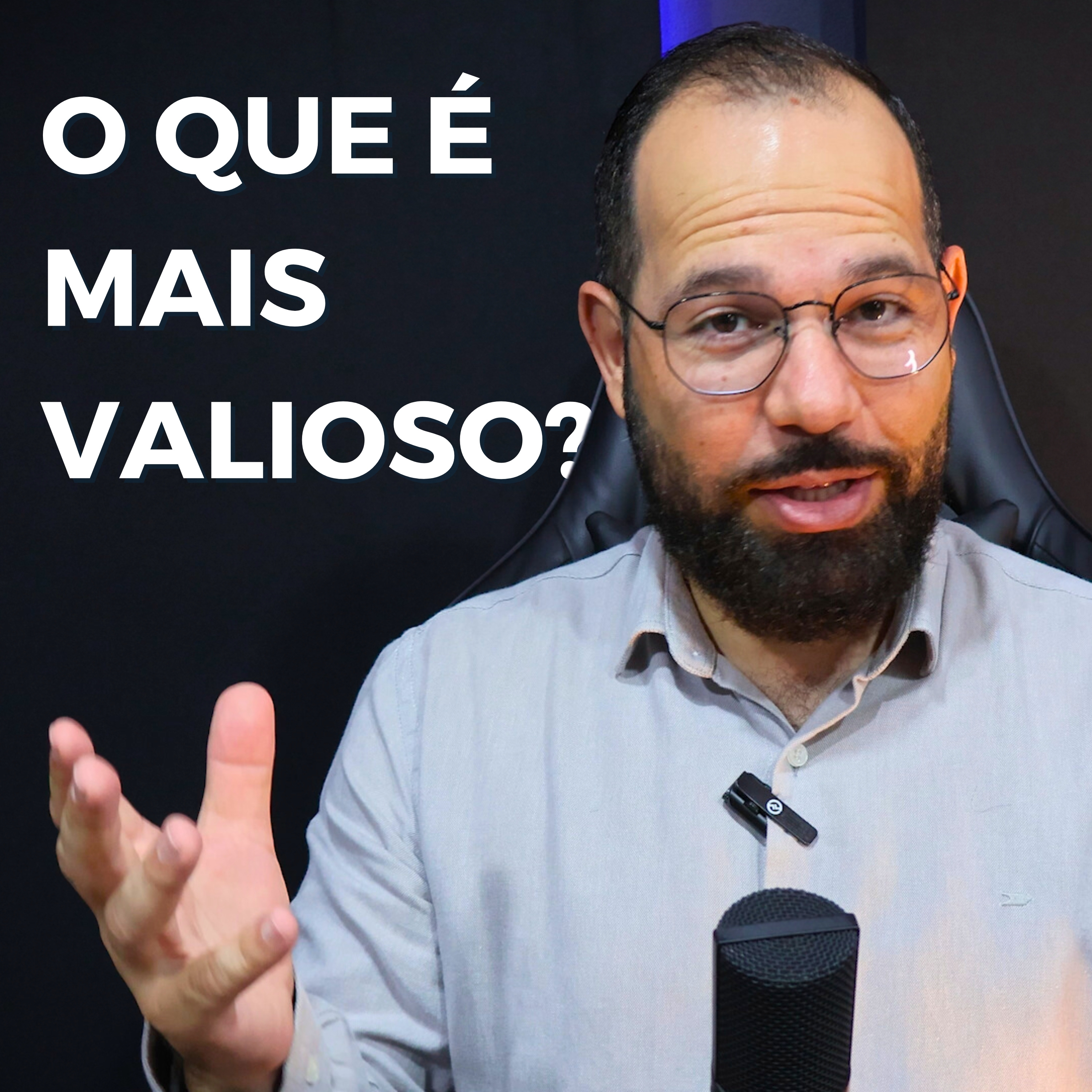 O Que é Mais Valioso? | Ep. 34 Primeira Temporada episode artwork