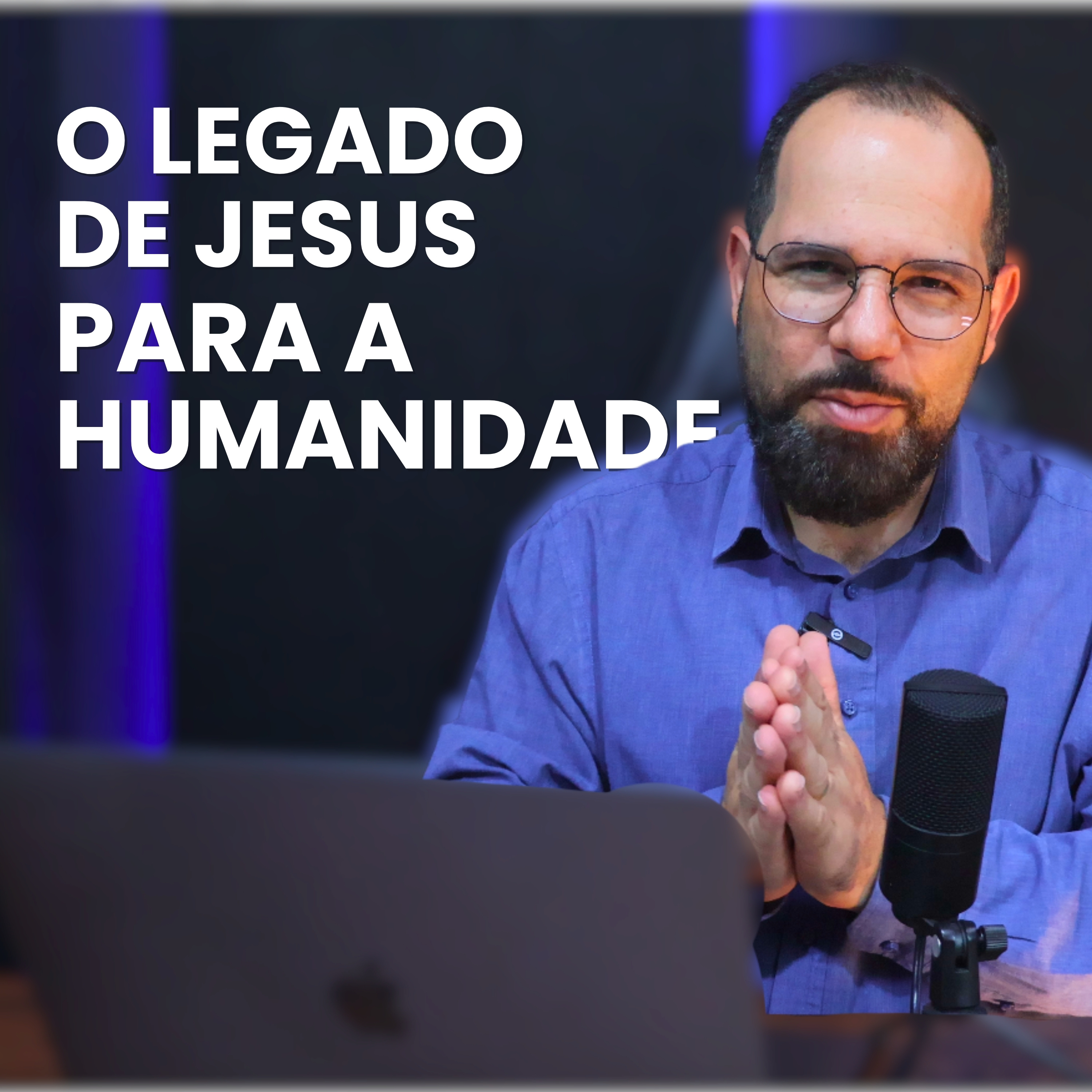 O Natal e o Legado de Jesus Cristo para a Humanidade | Ep. 38 Primeira Temporada episode artwork