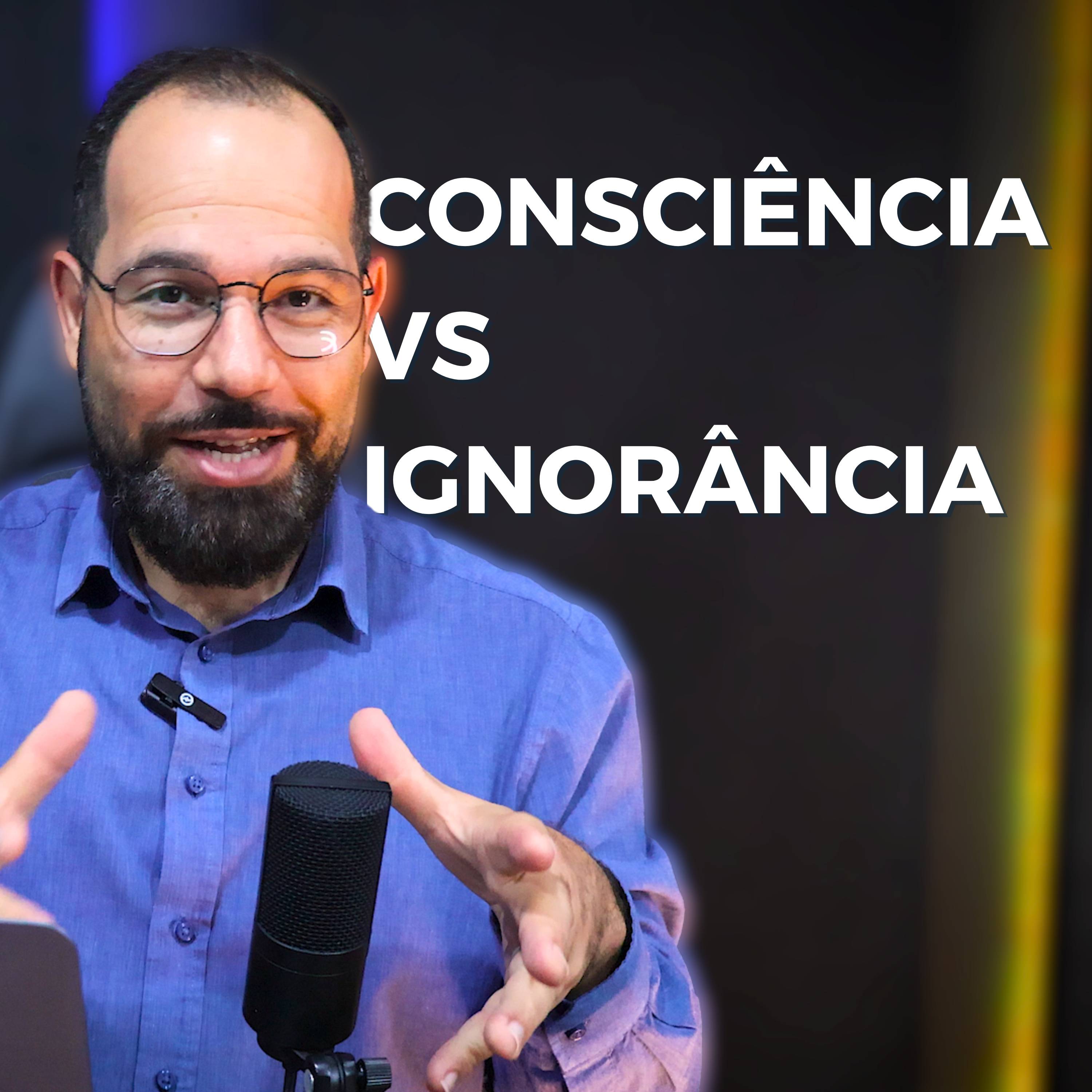 Consciência vs Ignorância qual você escolhe? Ep. 41 Primeira Temporada episode artwork