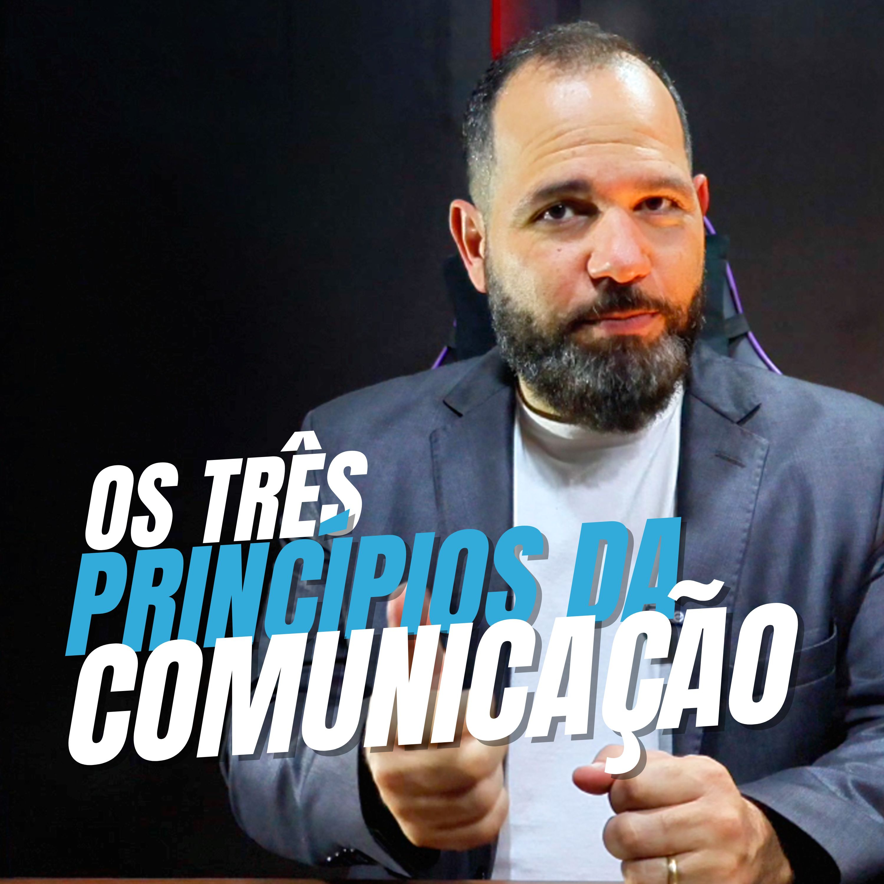 Aprenda os 3 princípios fundamentais da comunicação | Ep 176 Primeira Temporada episode artwork