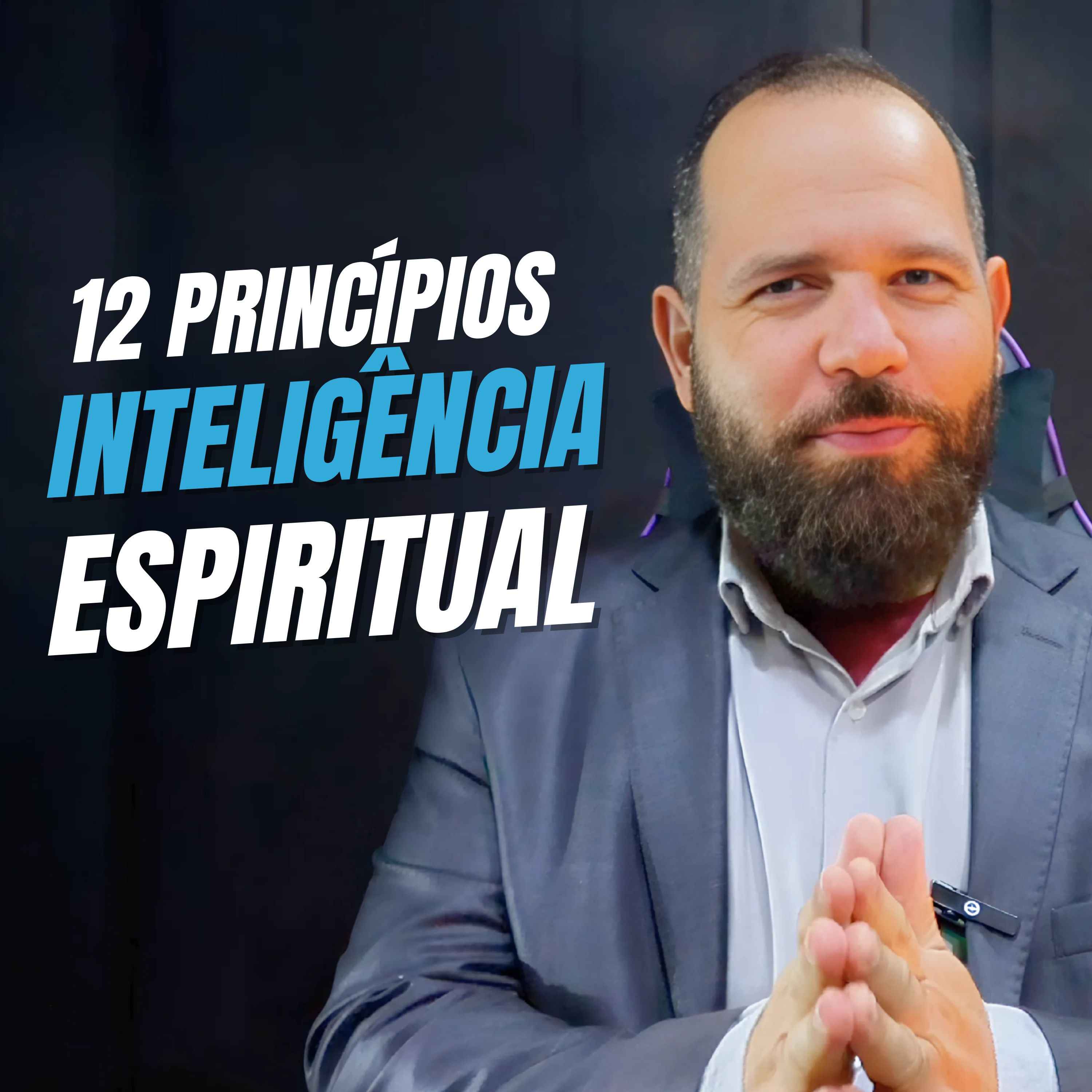 Inteligência Espiritual – Transforme Sua Vida com os 12 Princípios | Ep 180 Primeira Temporada episode artwork